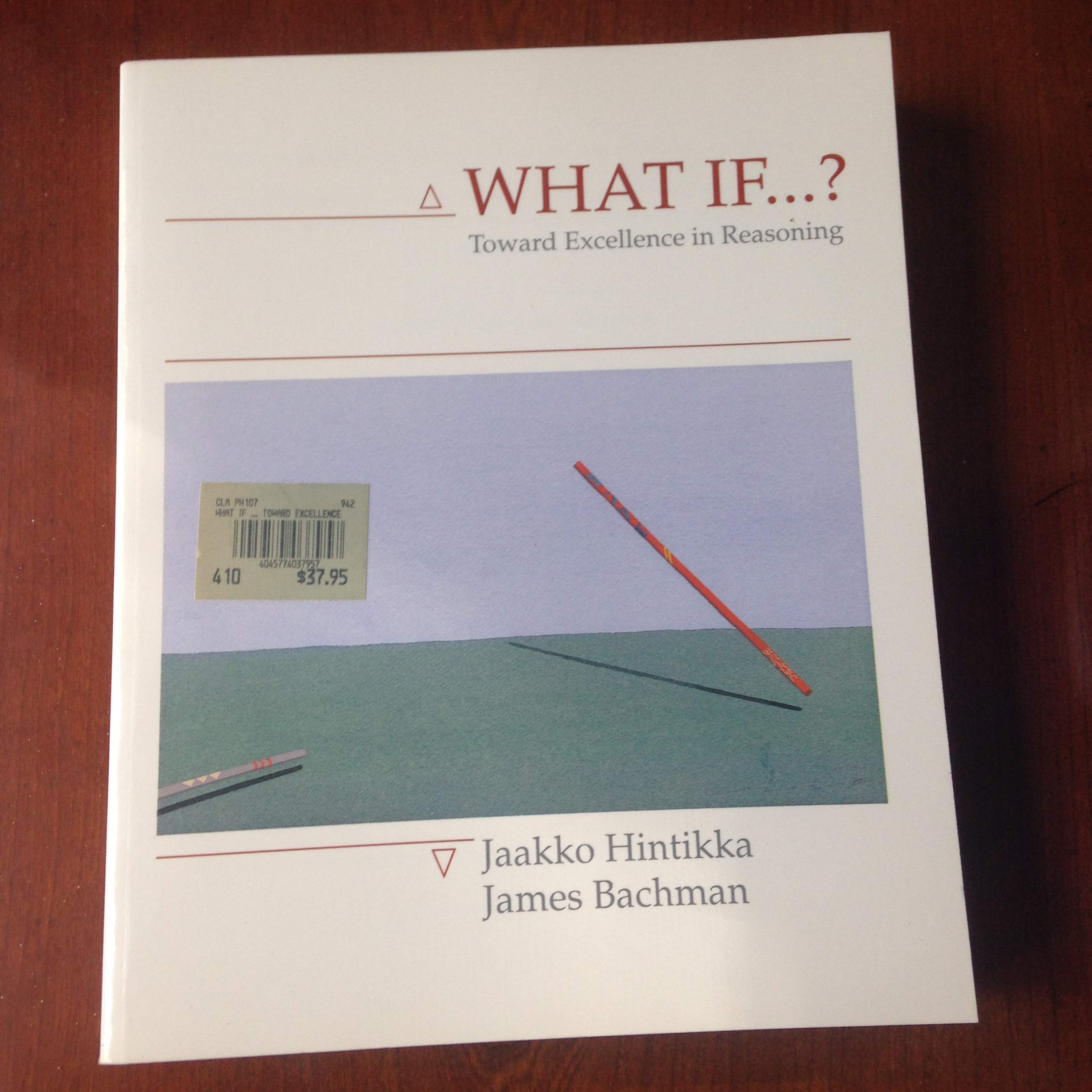 What If--: Toward Excellence in Reasoning