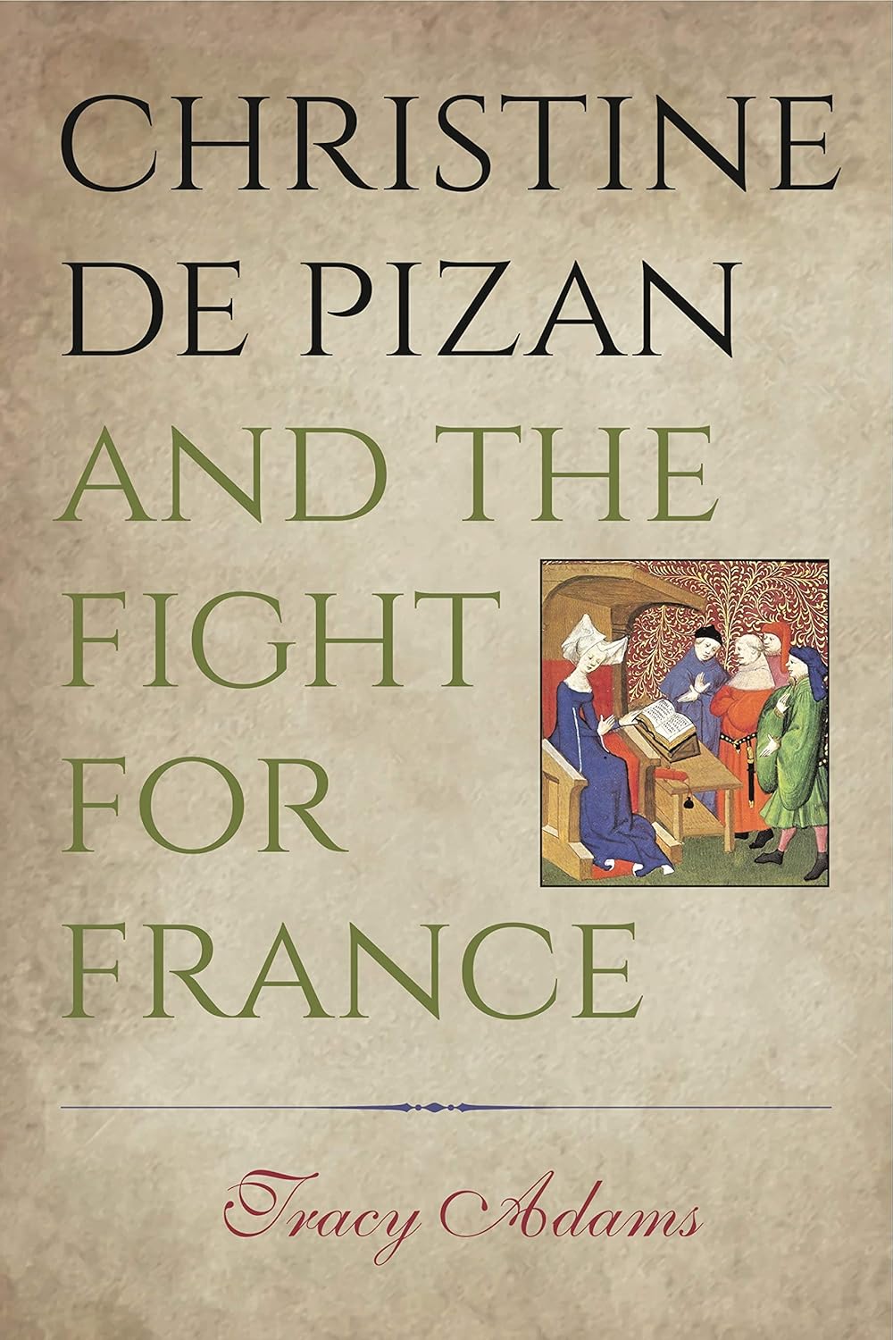 Christine de Pizan and the Fight for France      Hardcover – Illustrated, September 5, 2014