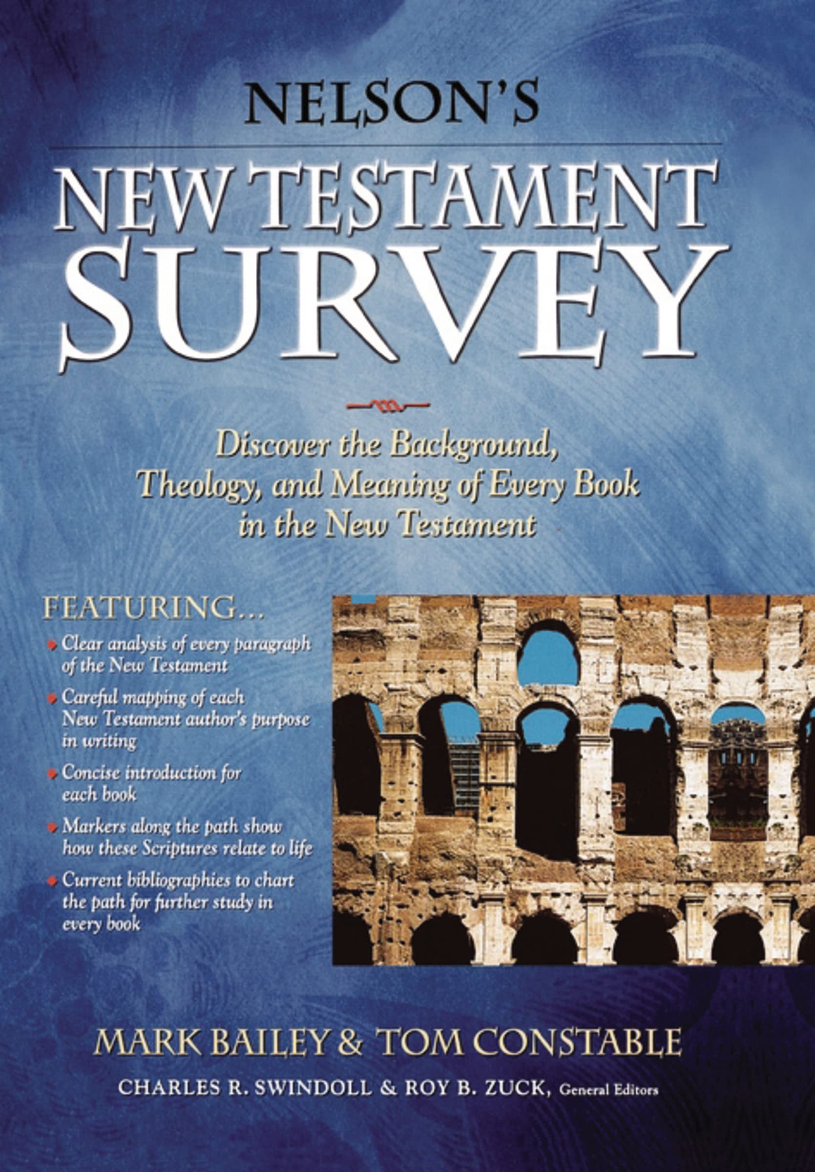 Nelson's New Testament Survey: Discovering the Essence, Background and Meaning About Every New Testament Book Paperback β August 31, 2009