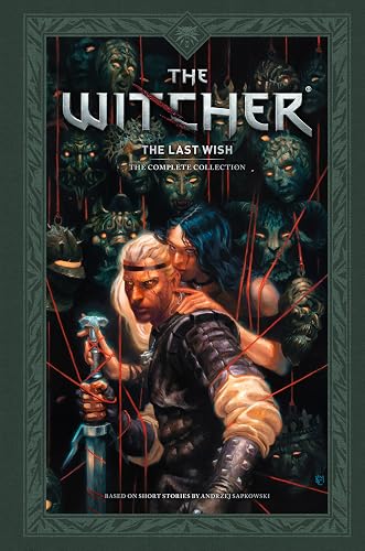 Andrzej Sapkowski's The Witcher: The Last Wish--The Complete Collection