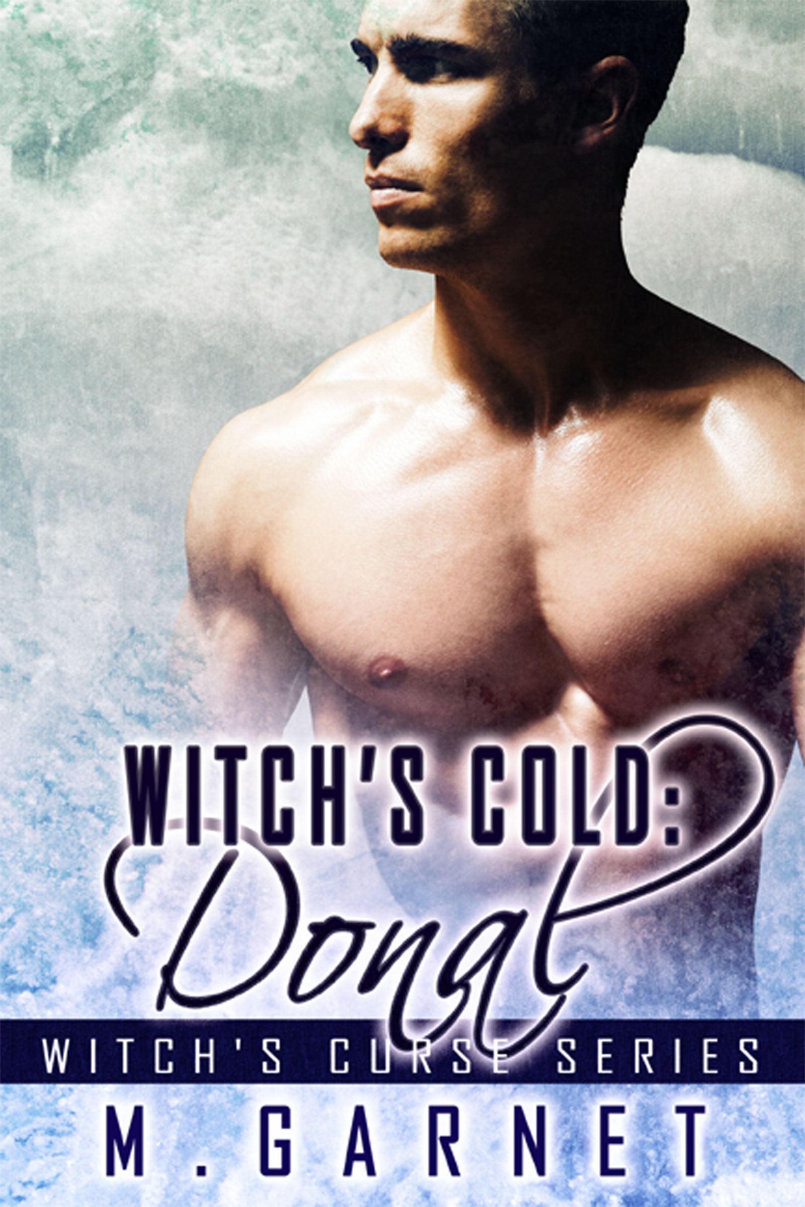 Witch's Cold: Donal (Witch's Curse Book 4)