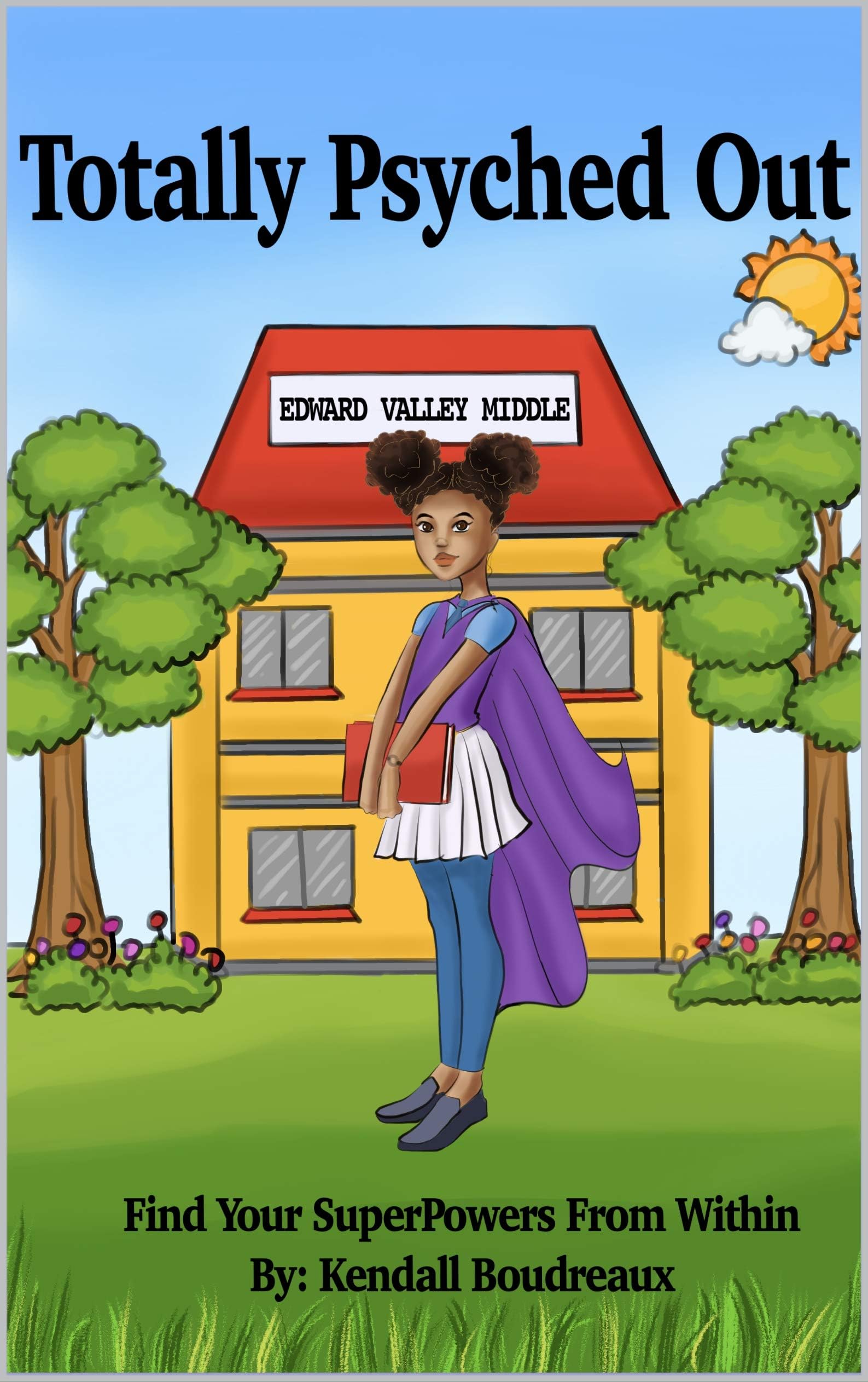 Totally Psyched Out: Find your Super Powers within