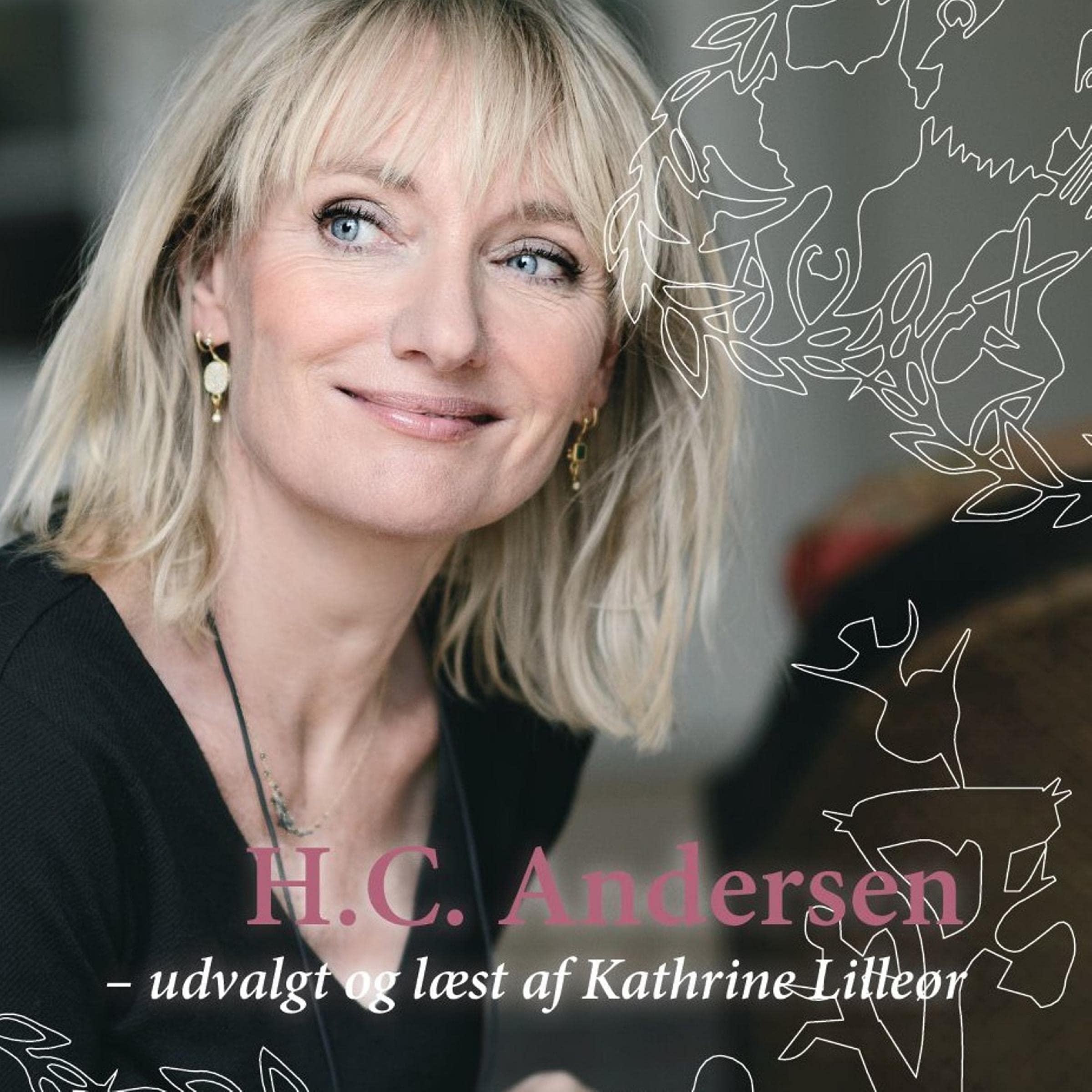 H.C. Andersen – udvalgt og læst af Kathrine Lilleør