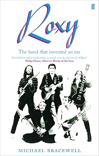 Roxy: The Band that Invented an Era