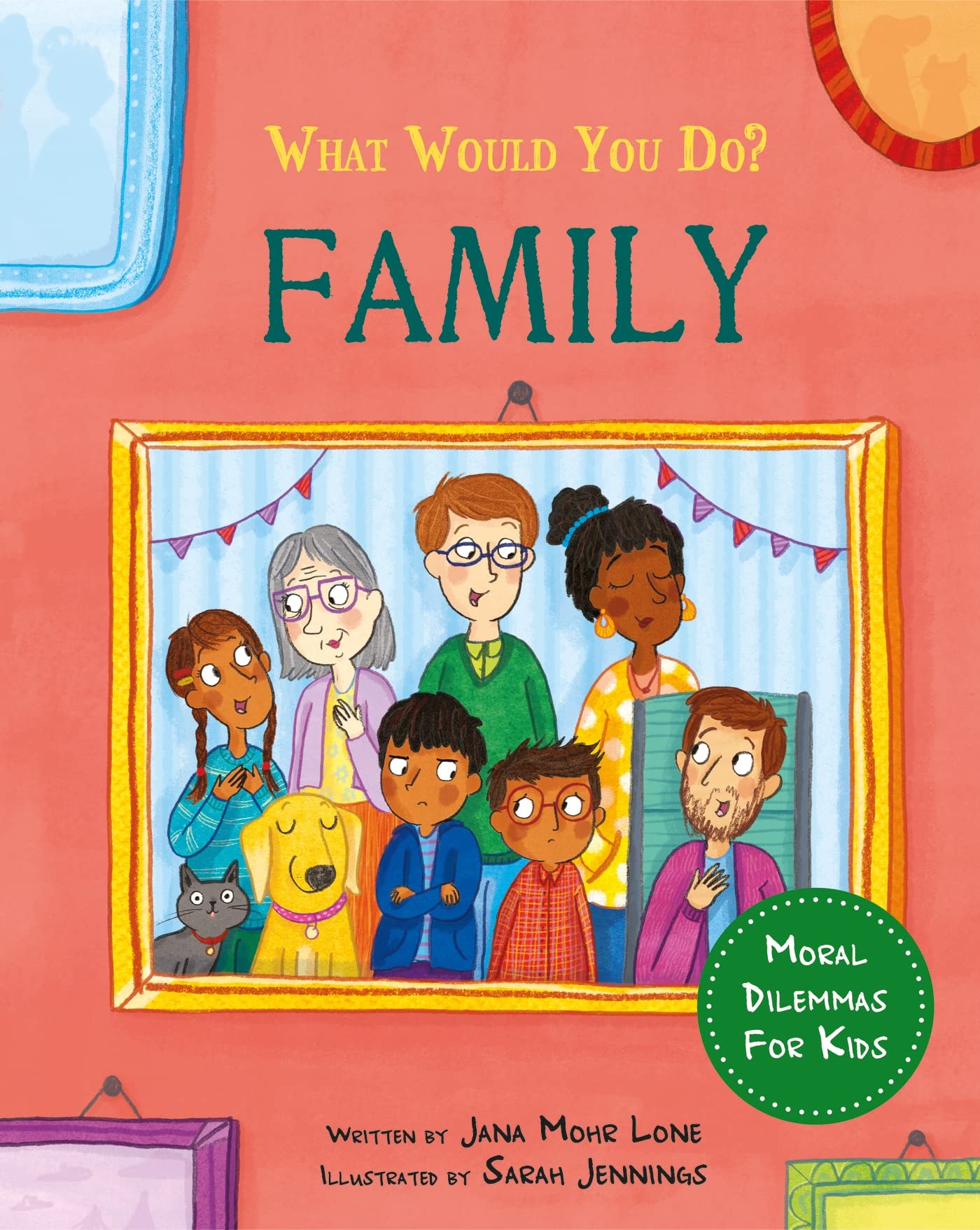 Family: Moral dilemmas for kids (What would you do?)