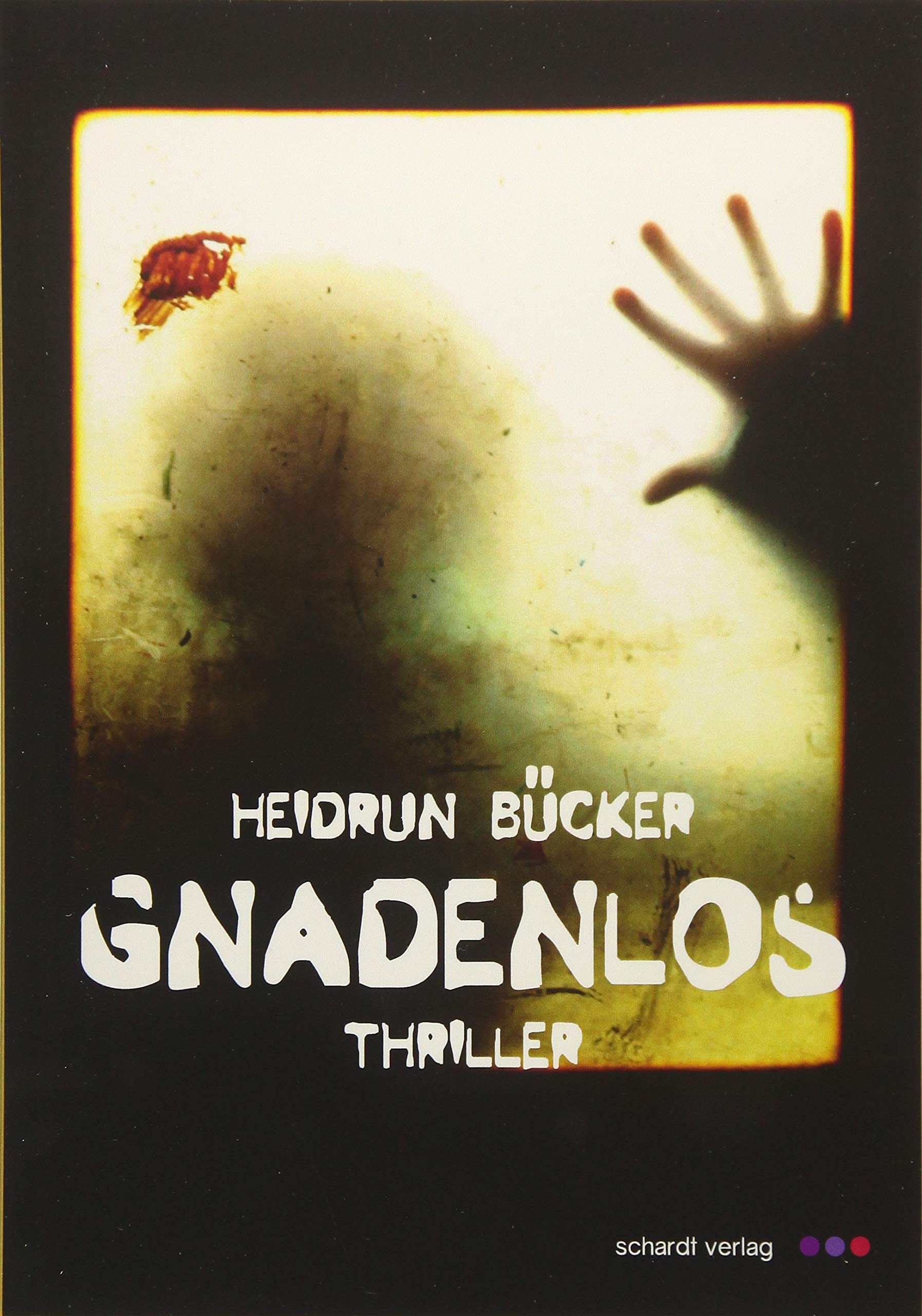 Gnadenlos: Thriller