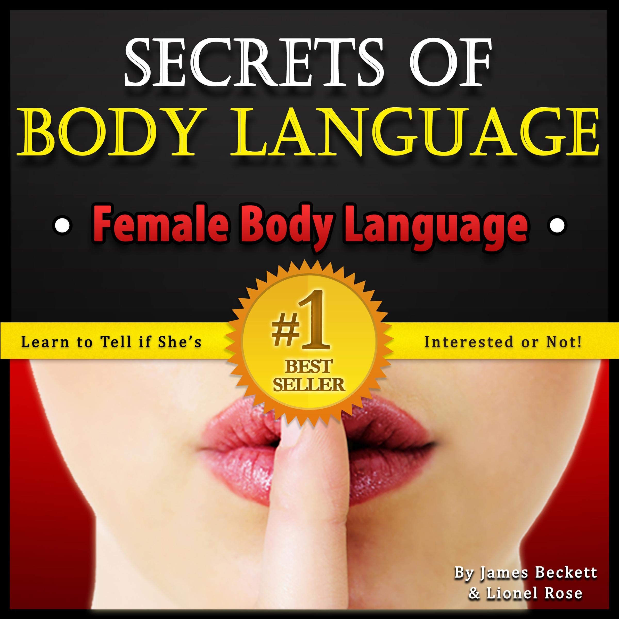 Cover art for Body Language: Secrets of Body Language - Female Body Language. Learn to Tell If She's Interested or Not!