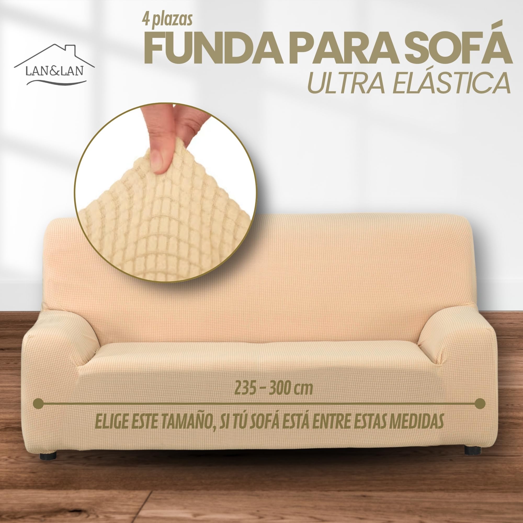 LAN&LAN - Funda Sofa, 4 plazas, Funda Sofá Elástico y Ajustable, Funda de Sofa Cómoda y Lavable, Cubre Sofá Que Previene Manchas de Niños y Pelos de Mascotas (Marfil)