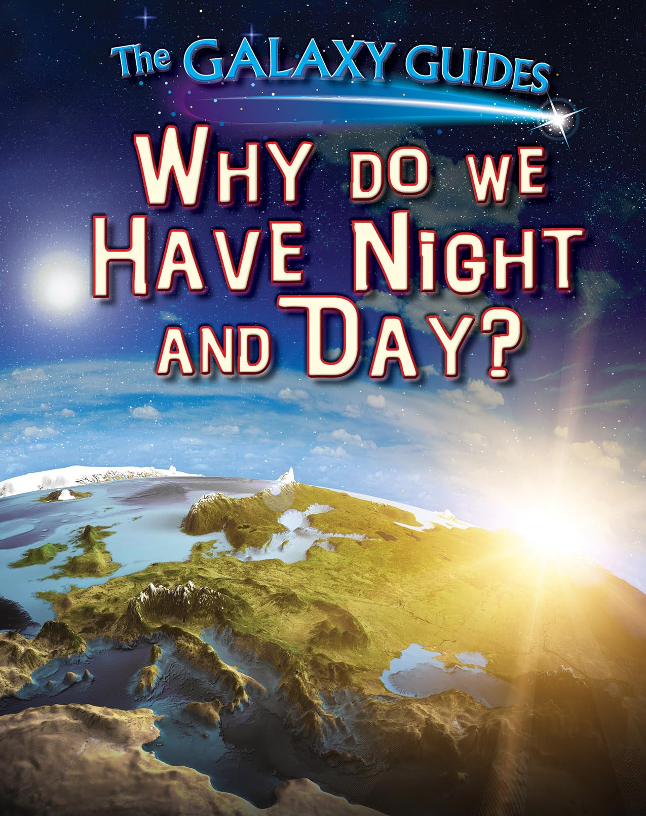Buy Why Do We Have Night and Day? (The Galaxy Guides, 5) — BookShops.in