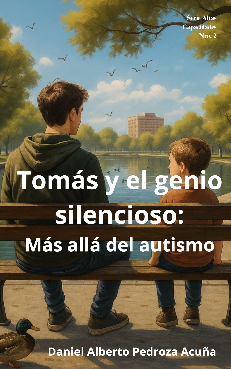 Tomás y el genio silencioso: Más allá del autismo: Novela de la Serie: Altas Capacidades (Spanish Edition)
