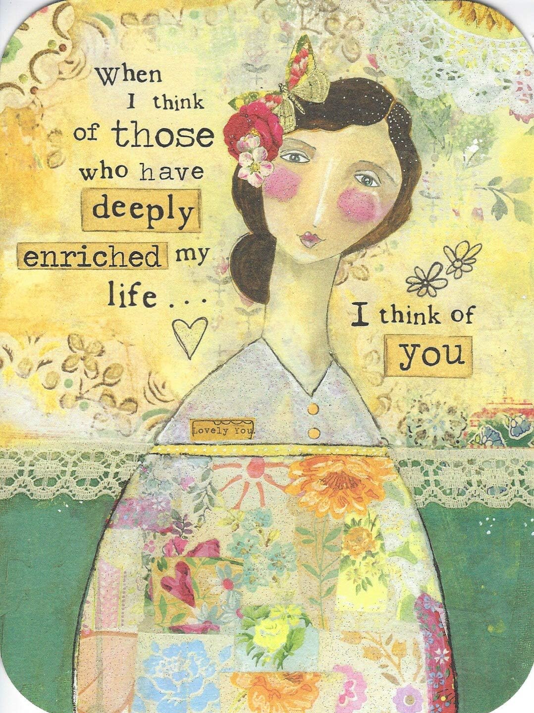 Leanin' Tree Friendship Card - Lovely You - Kelly Rae Roberts