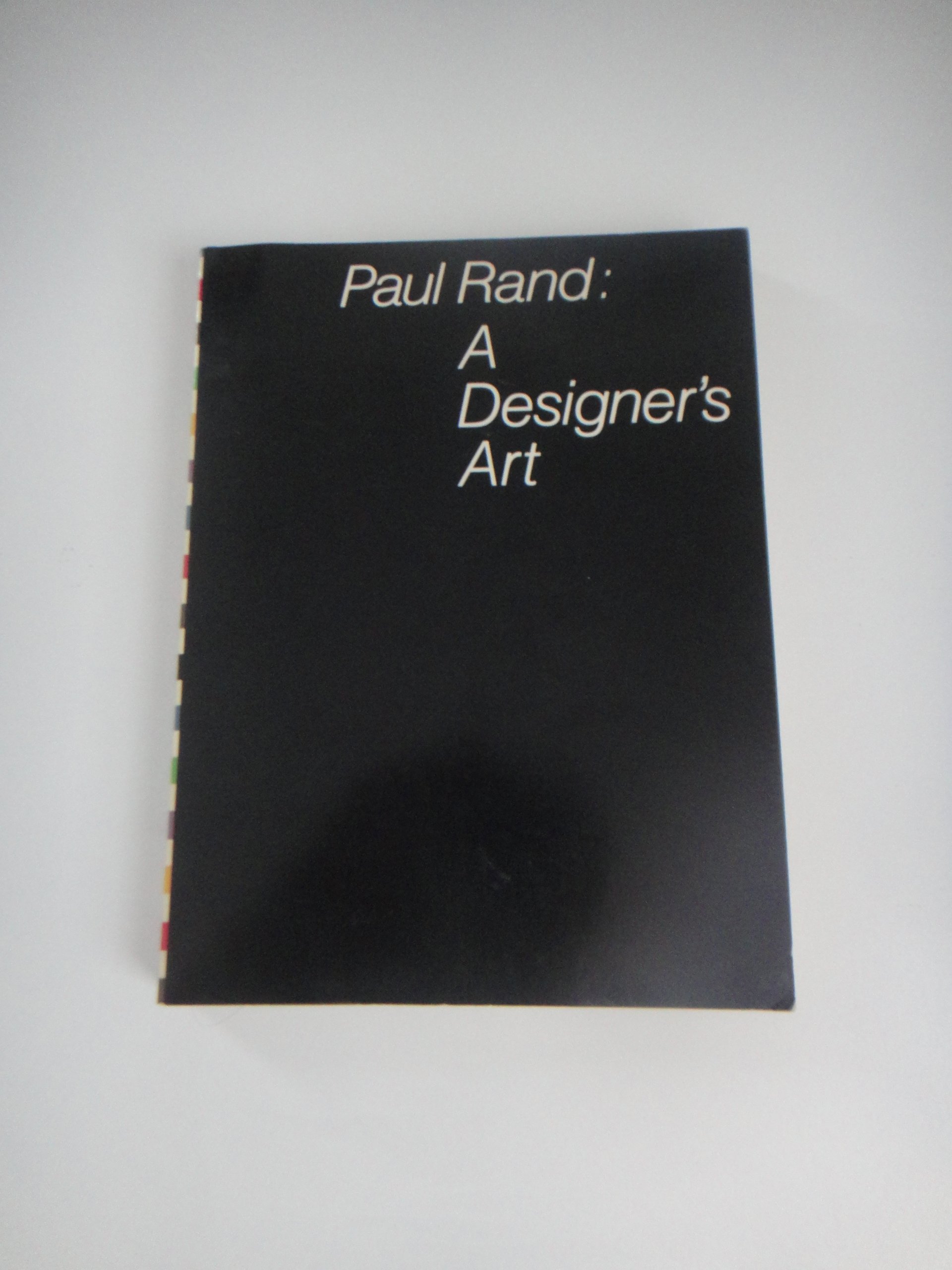 Paul Rand: A Designer`s Art cover