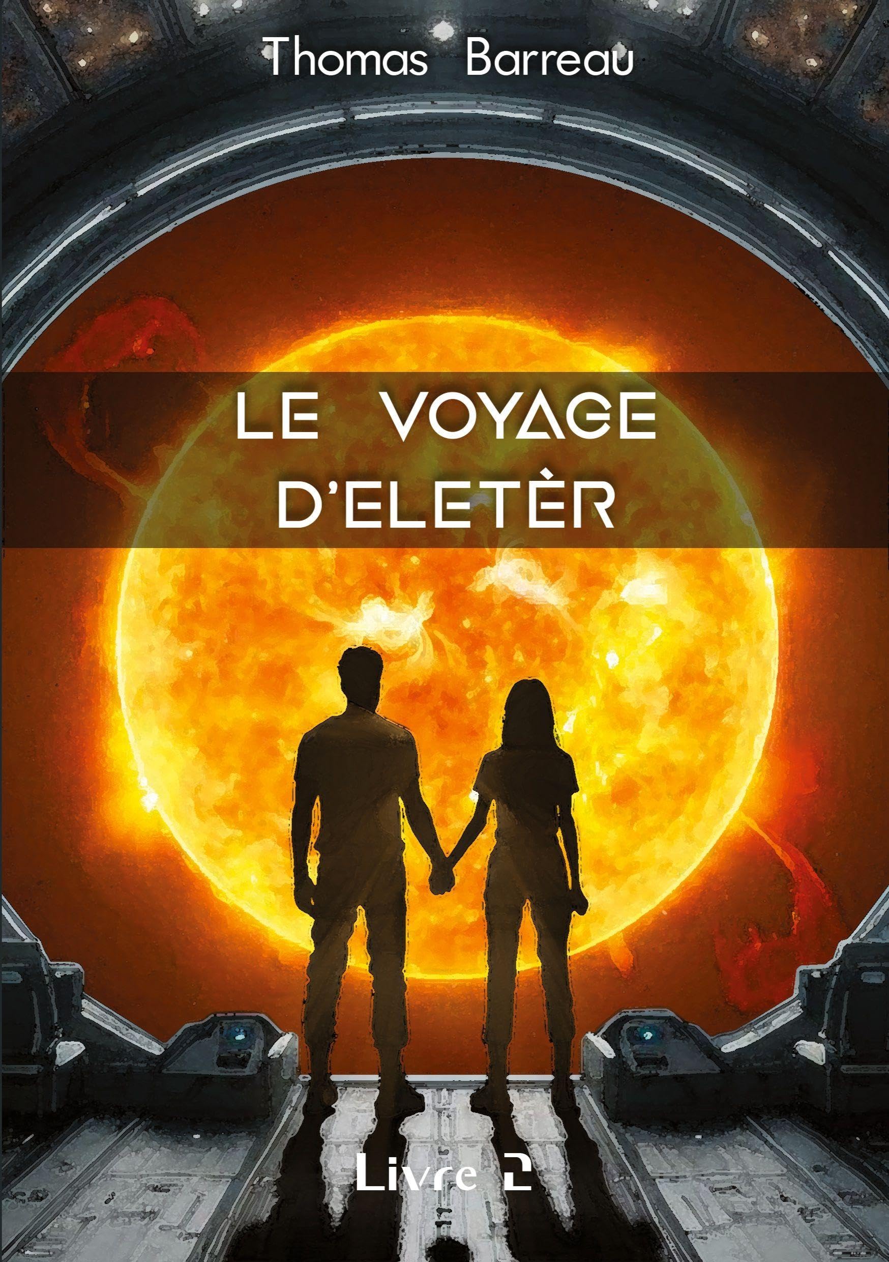 Le Voyage d'Eletèr: Livre 2