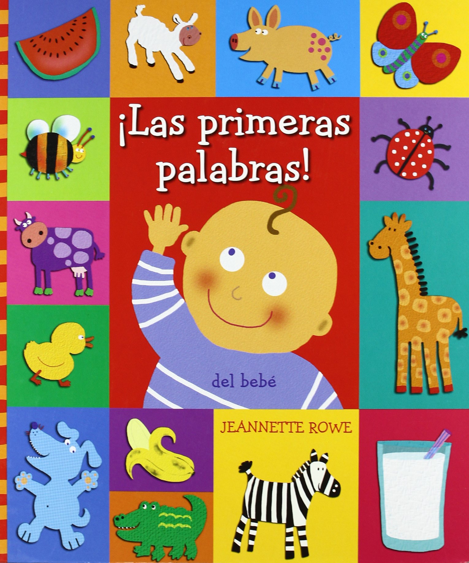 Las primeras palabras: Del bebé (Primeros Aprendizajes)