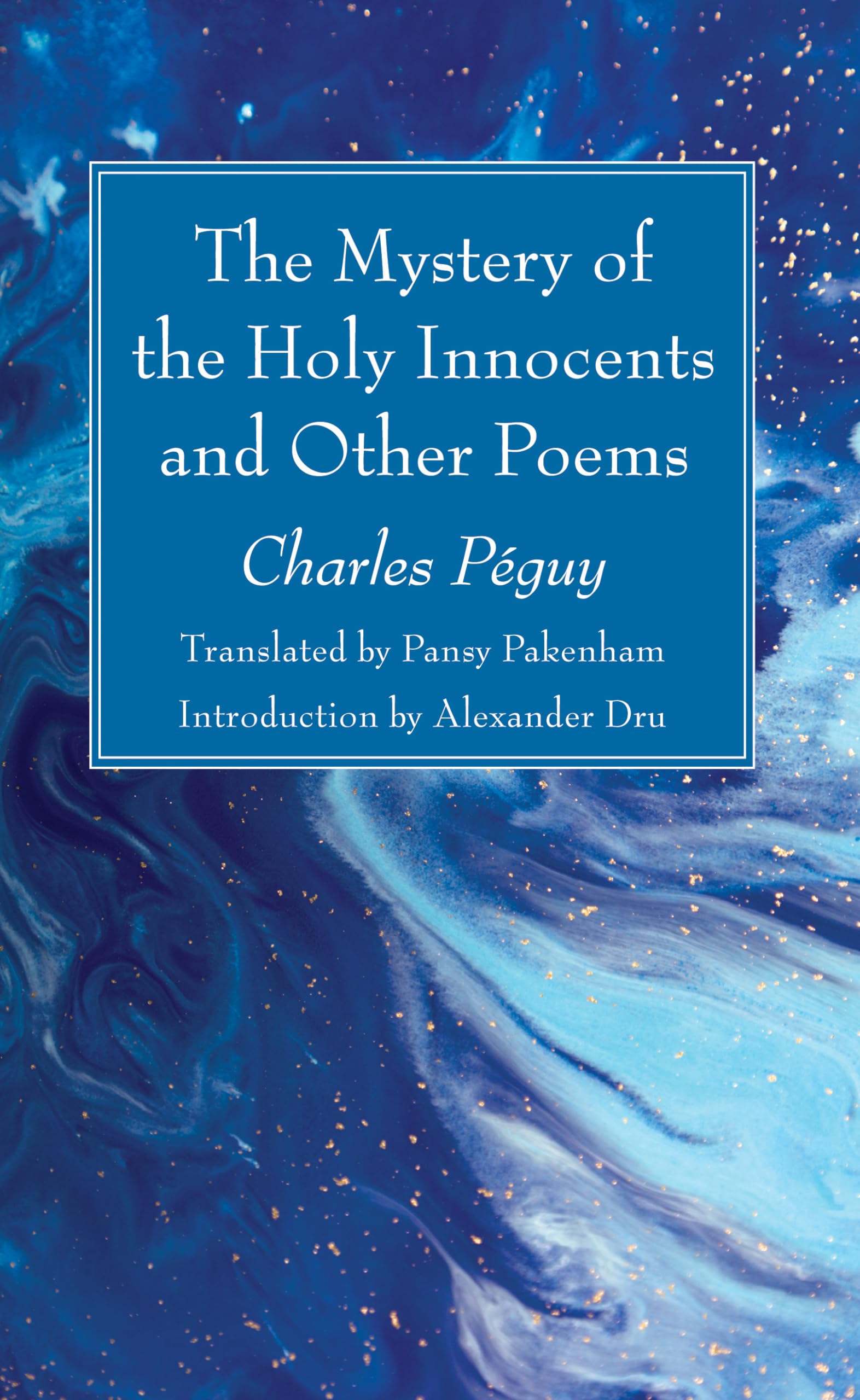 The Mystery of the Holy Innocents and Other Poems