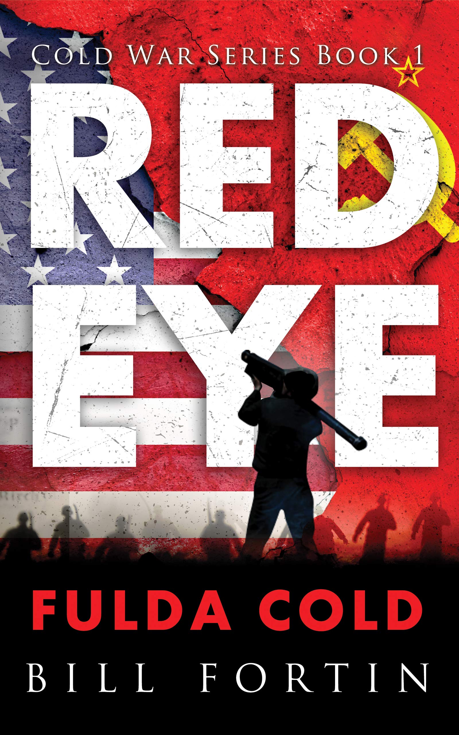 Redeye: Fulda Cold (Cold War Political Thriller Series Book 1)