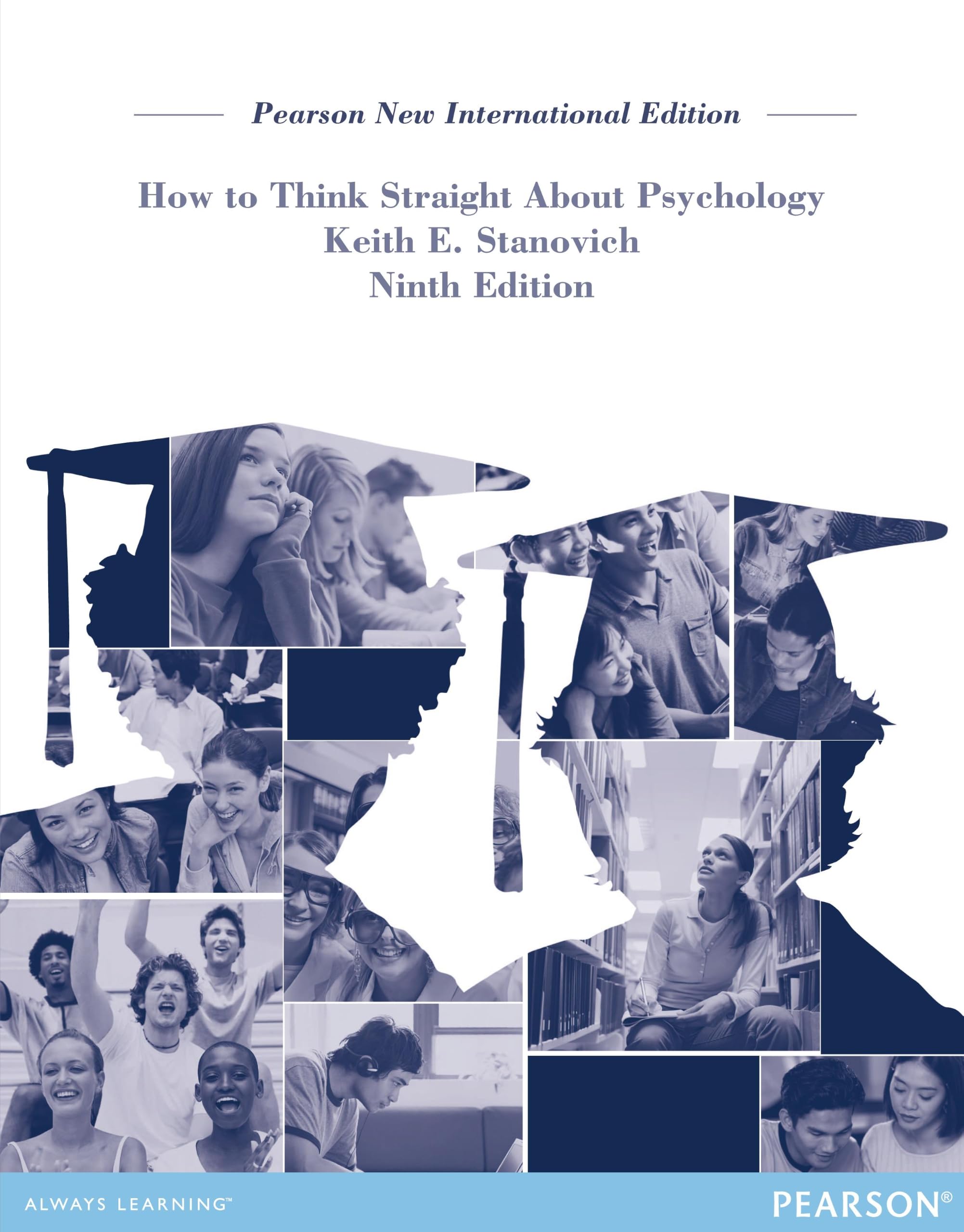 How To Think Straight About Psychology: Pearson New International Edition