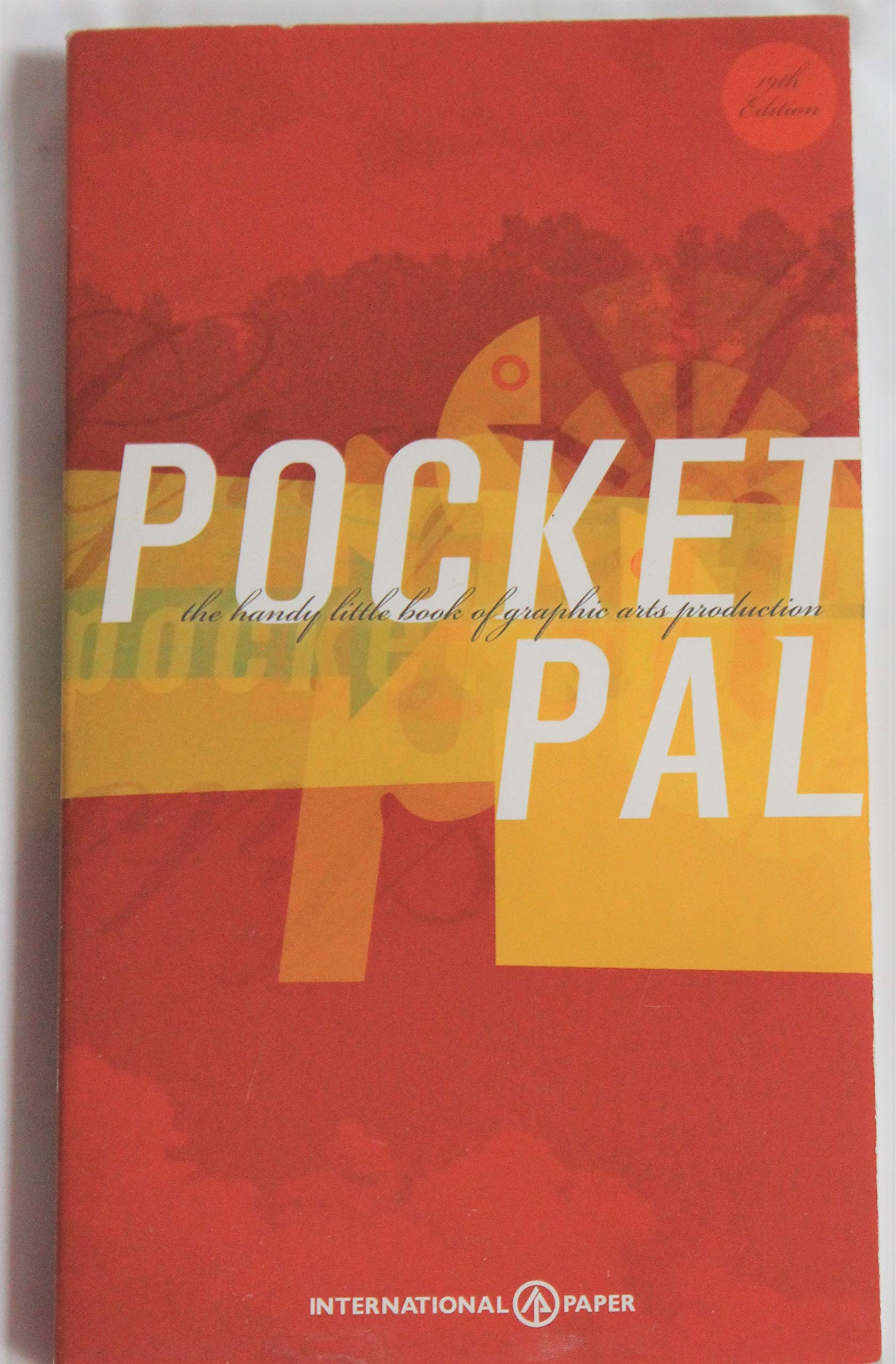 Pocket Pal - A Graphic Arts Production Handbook (Nineteenth Edition)
