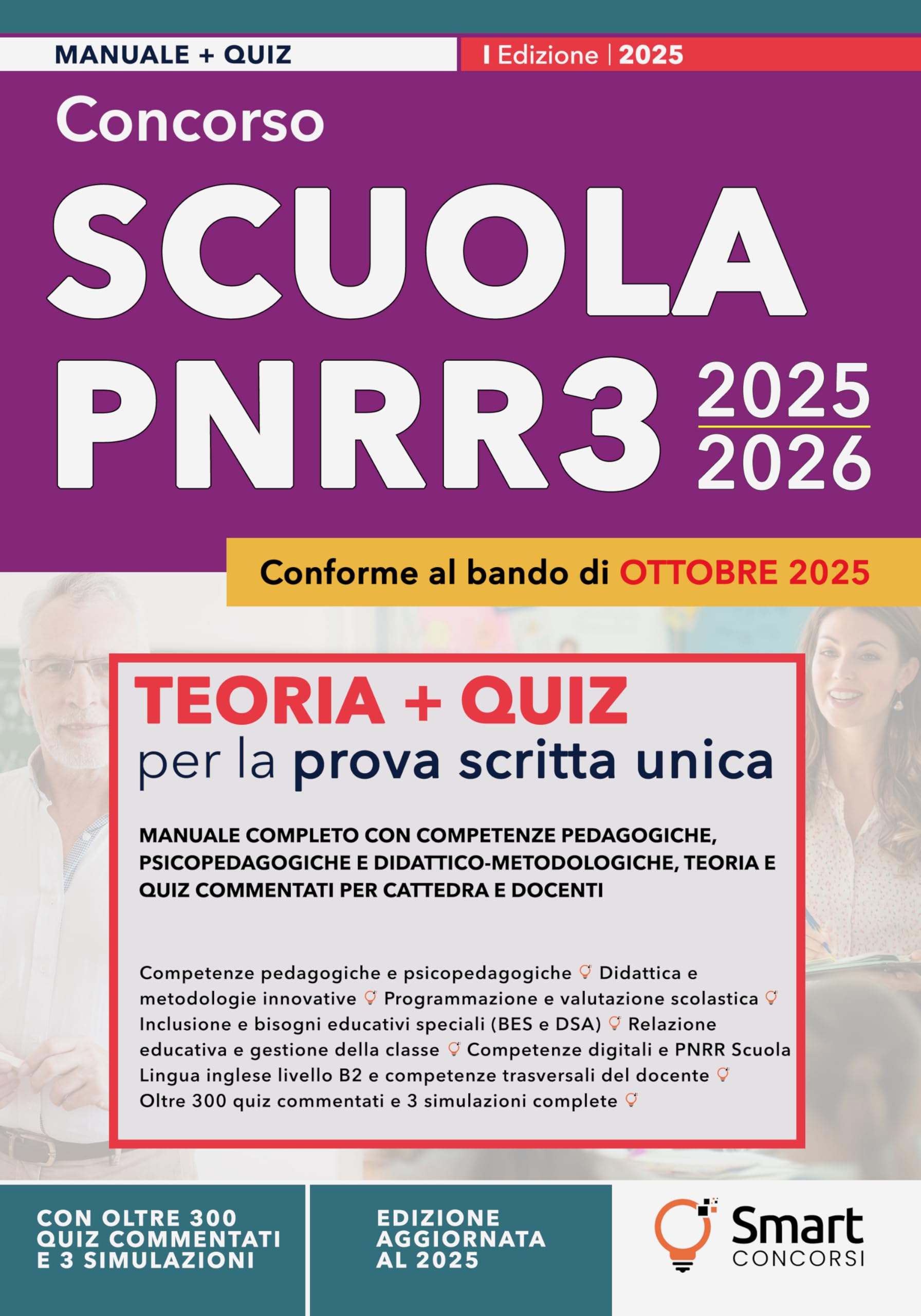 Concorso Scuola PNRR3 2025/26: Manuale completo per la prova scritta unica - Competenze pedagogiche, psicopedagogiche e didattico-metodologiche, teoria ... – Manuali Completi per i Concorsi Pubblici)