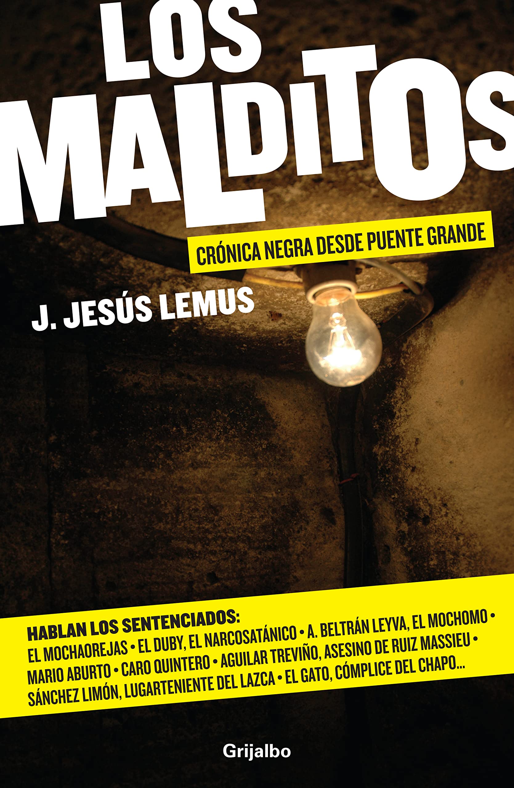 Los Malditos: Crónica negra desde Puente Grande (Spanish Edition)