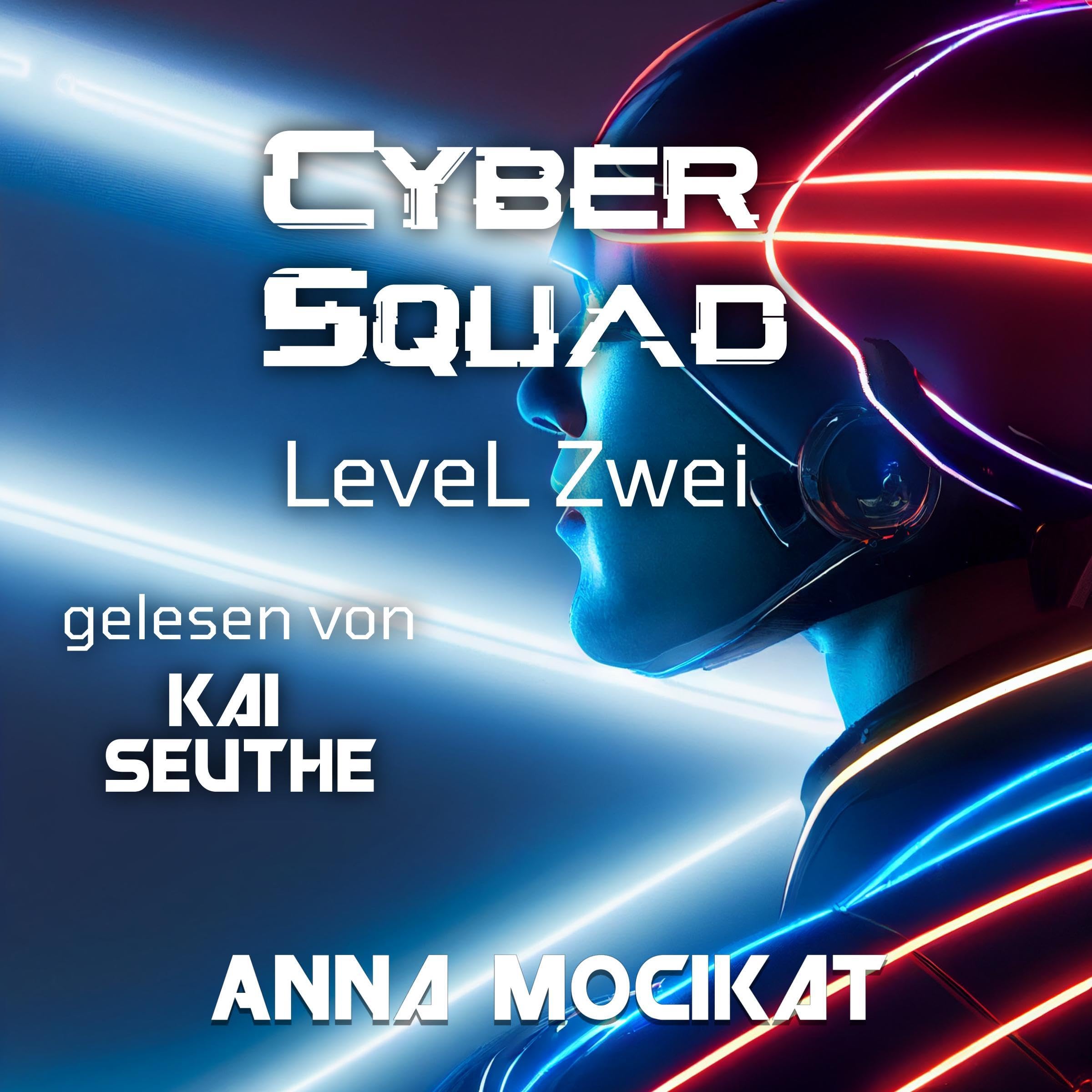 Cover art for Cyber Squad: Level Zwei [Cyber Squad: Level Two]