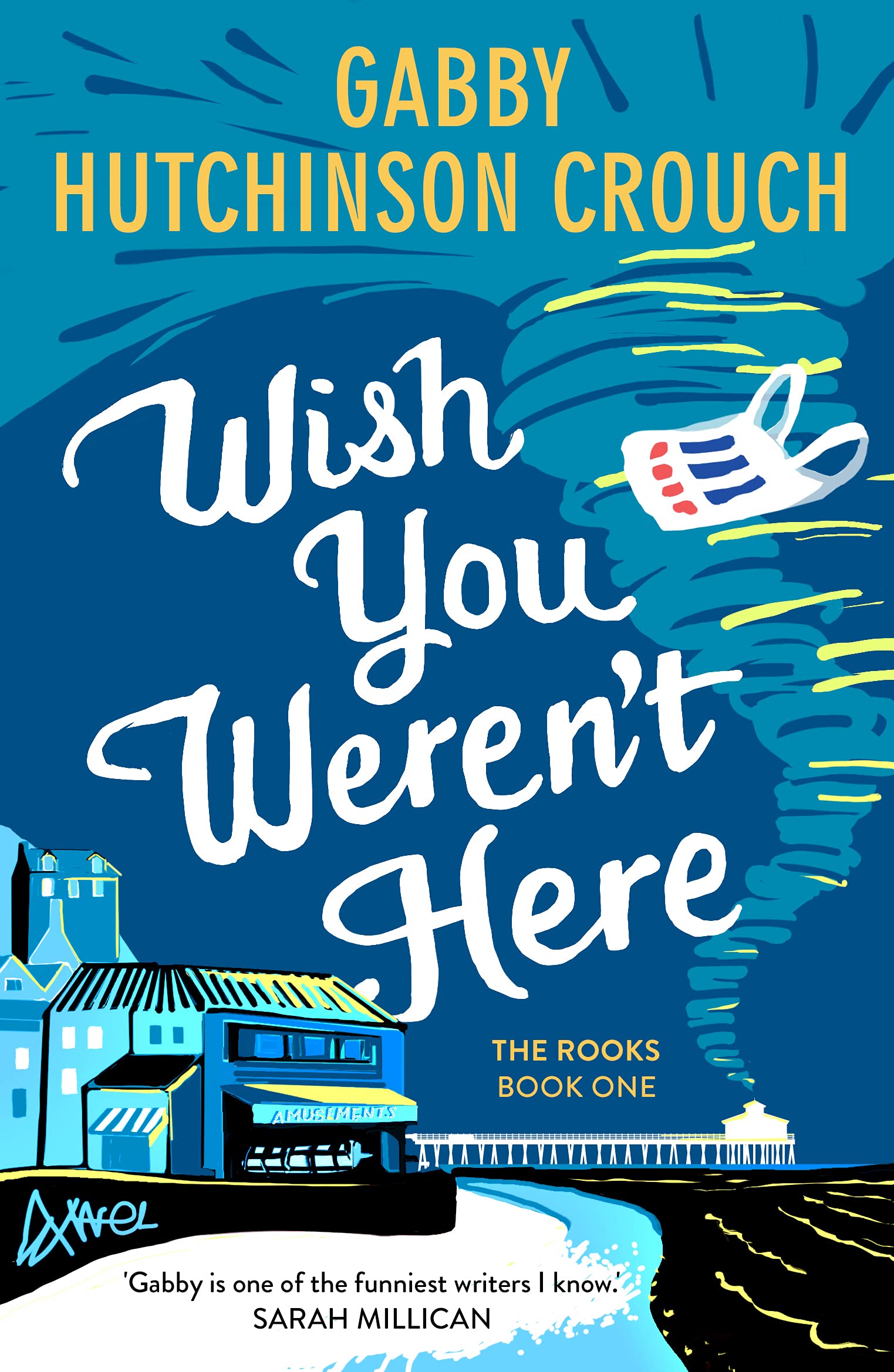 Wish You Weren’t Here by Gabby Hutchinson Crouch (Paperback Book)