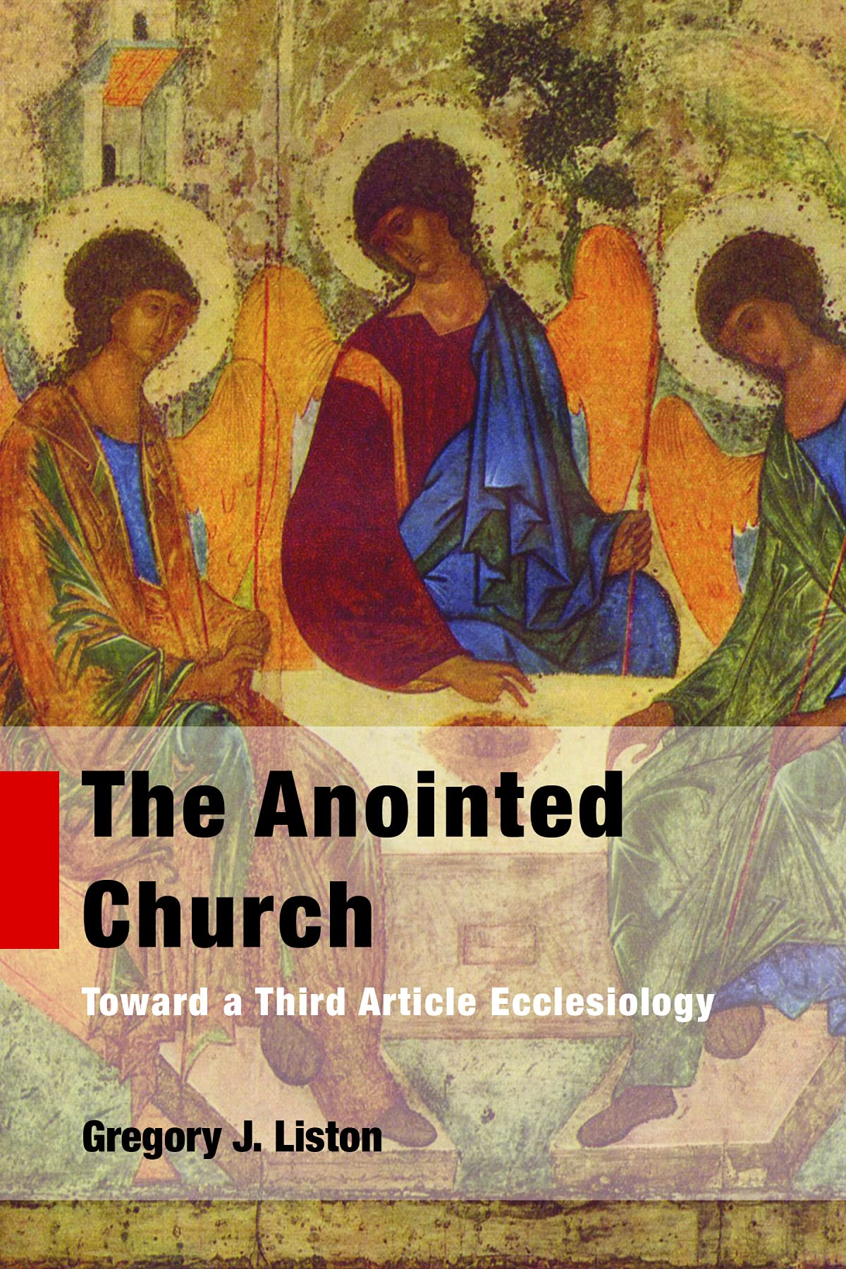 Buy The Anointed Church: Toward a Third Article Ecclesiology — BookShops.in
