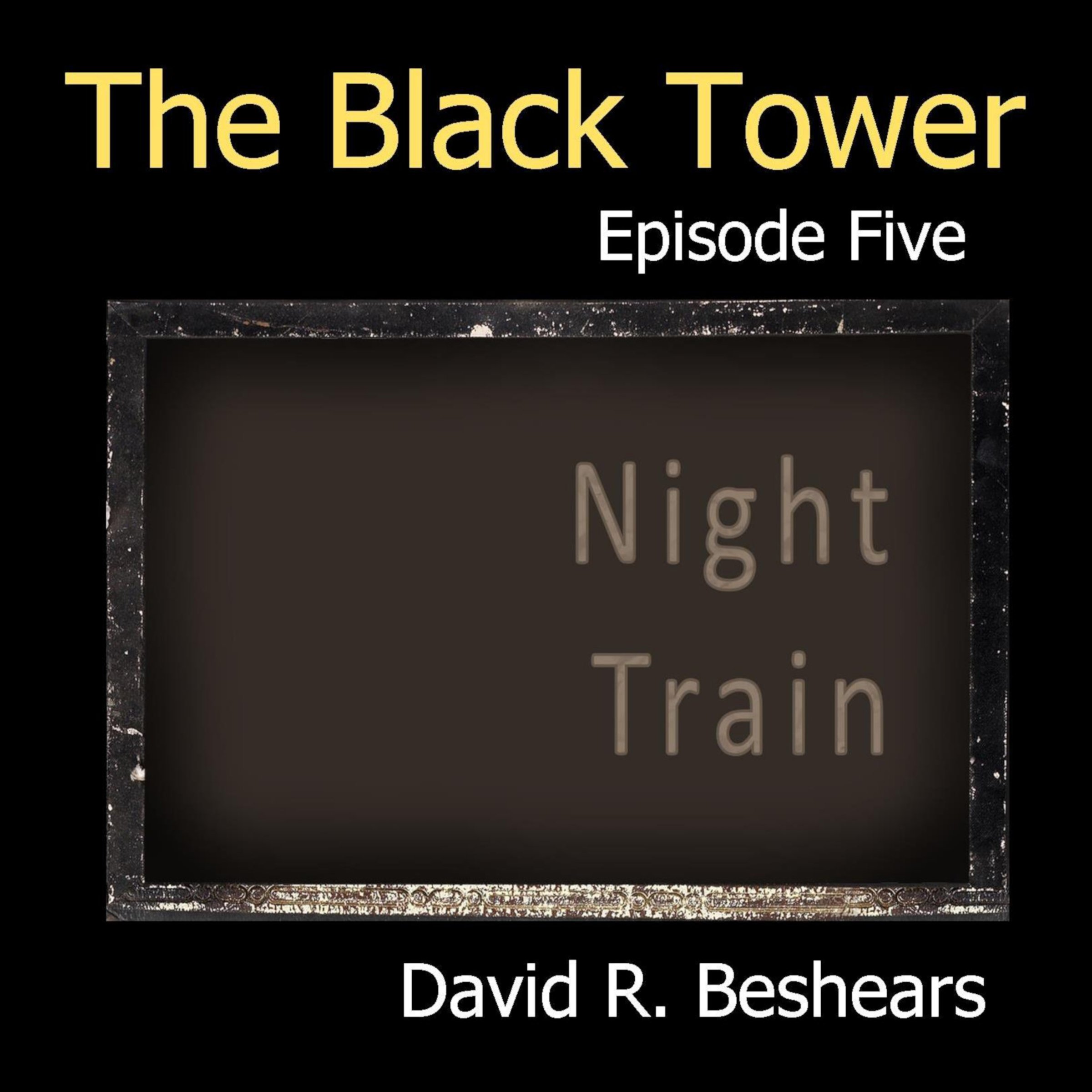 The Black Tower: Episode Five - Night Train