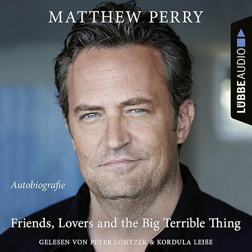 Friends, Lovers and the Big Terrible Thing (German Edition): Die Autobiografie des FRIENDS-Stars