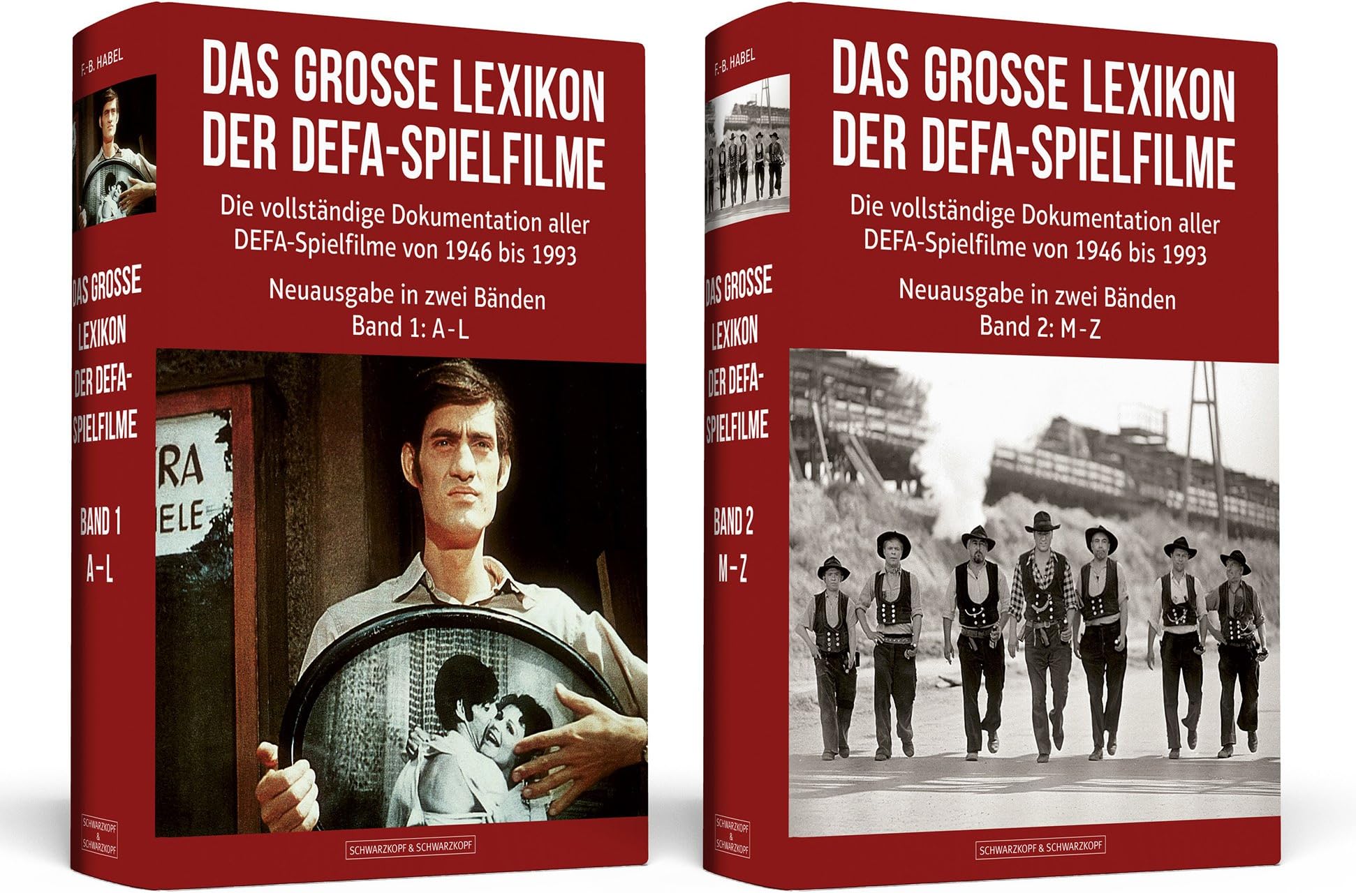 Das große Lexikon der DEFA-Spielfilme: Die vollständige Dokumentation aller DEFA-Spielfilme von 1946 bis 1993 Erweiterte Neuausgabe in zwei Bänden