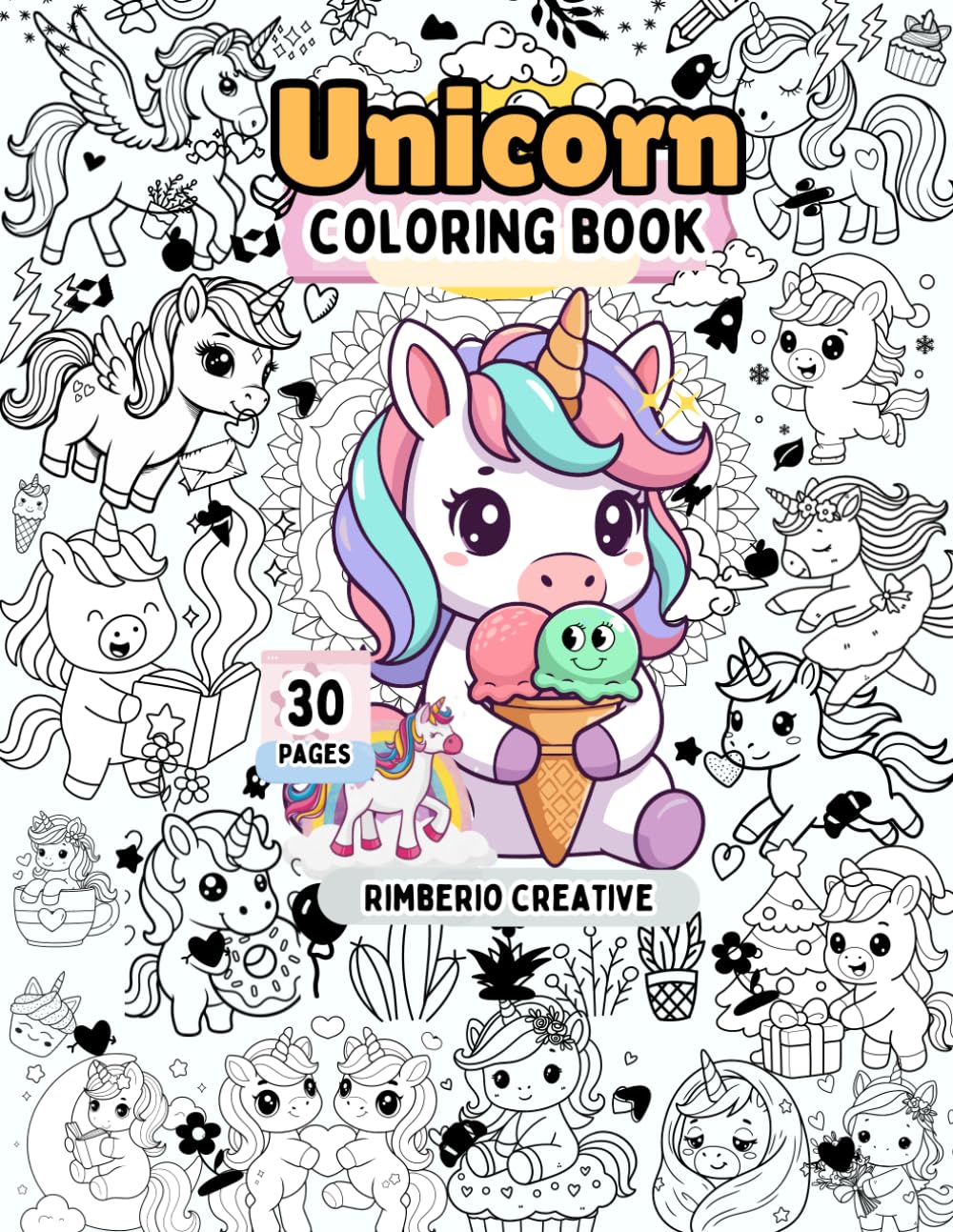 Magical Unicorn Coloring Book for Kids: 30 Enchanting Unicorn Pages Filled with Fun, Imagination, and Creative Adventures