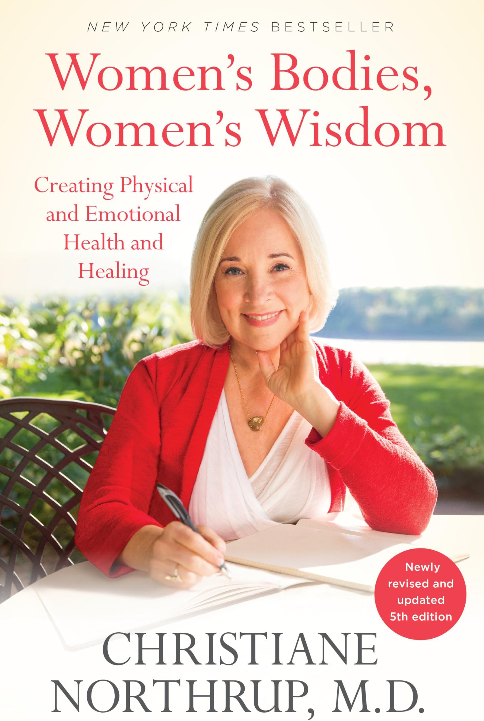 Women's Bodies, Women's Wisdom: Creating Physical and Emotional Health and Healing