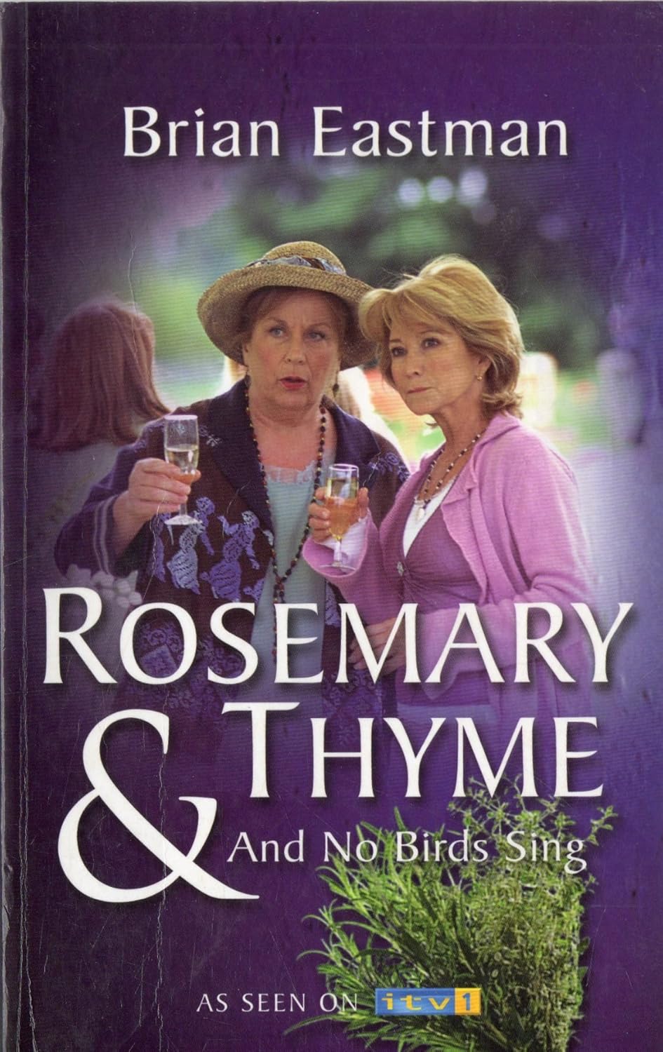 And No Birds Sing "Rosemary & Thyme" Brian Eastman 9780749083410