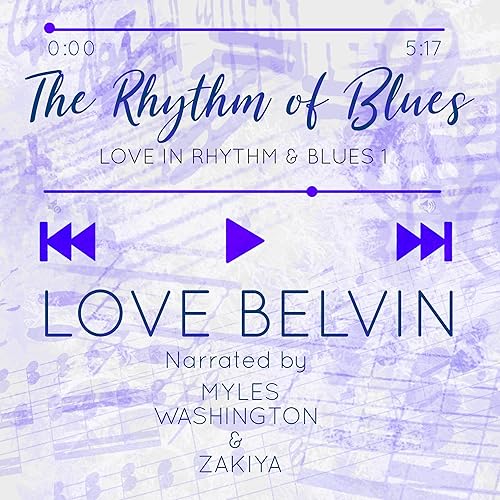 The Rhythm of Blues: Love in Rhythm &amp; Blues, Book 1