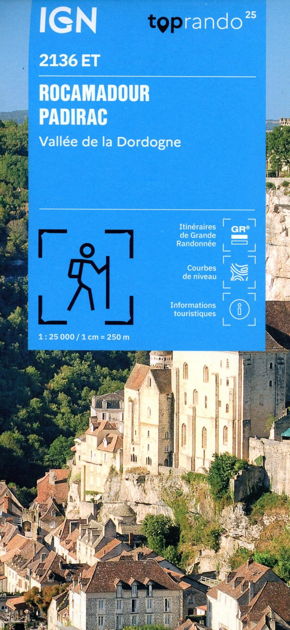 Rocamadour / Padirac / Vallée de la Dordogne (2136ET): 1:25000 (TOP 25)