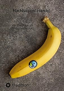 Nachhaltiger Handel: Von Fair Trade bis Kreislaufwirtschaft