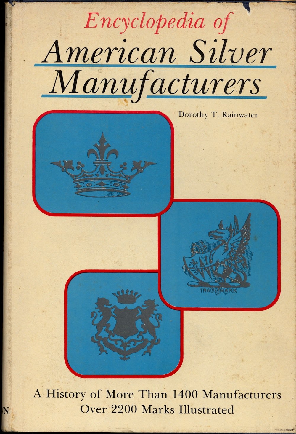 Encyclopedia of American Silver Manufacturers