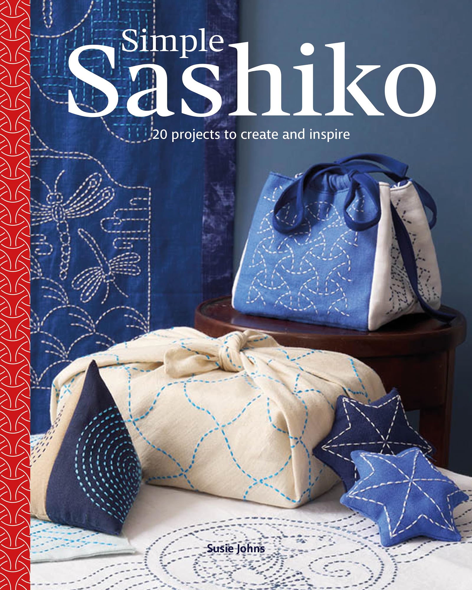 Simple Sashiko : 20 Projects to Create and Inspire
