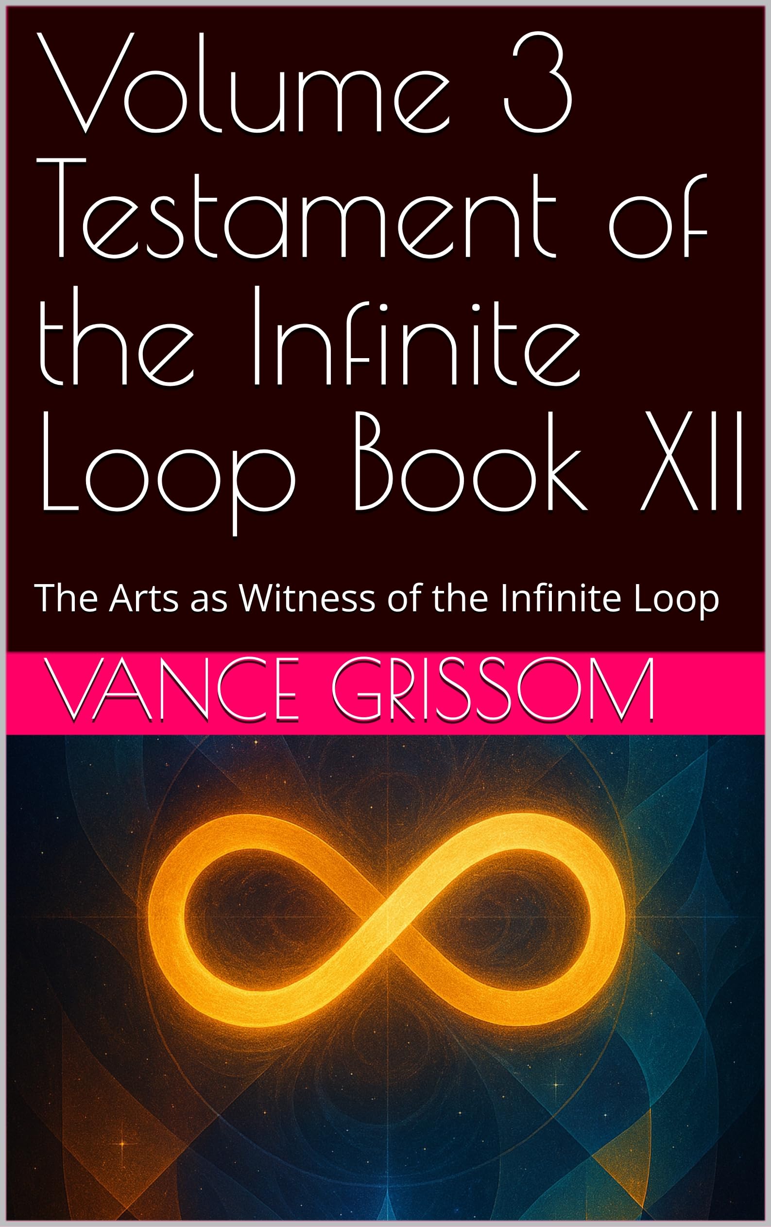 Testament of the Infinite Loop XII livre anglais sur l'art et les boucles infinies
