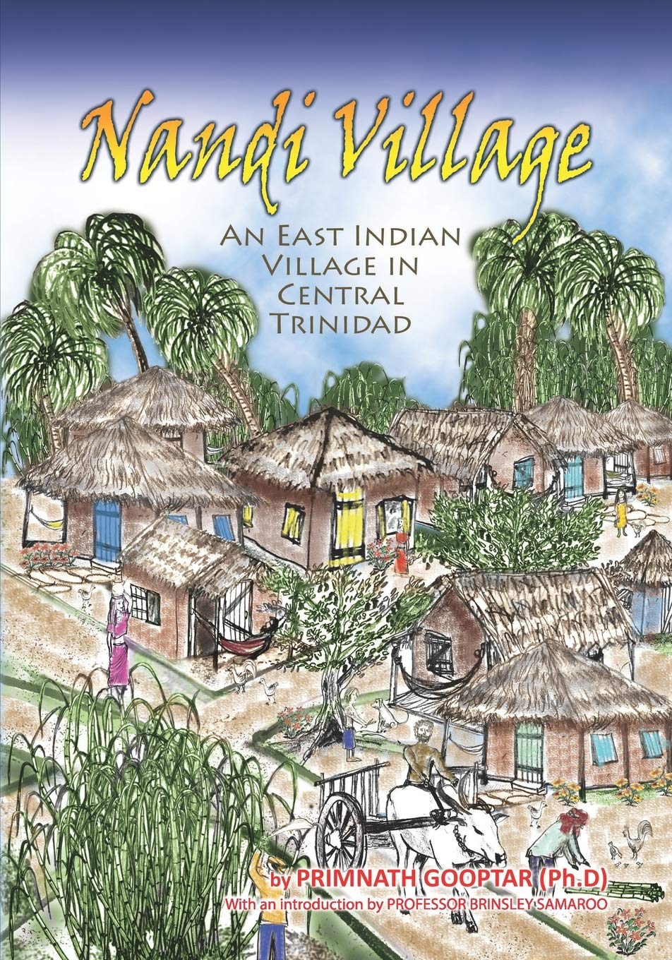 NANDI VILLAGE: An East Indian Village in Trinidad