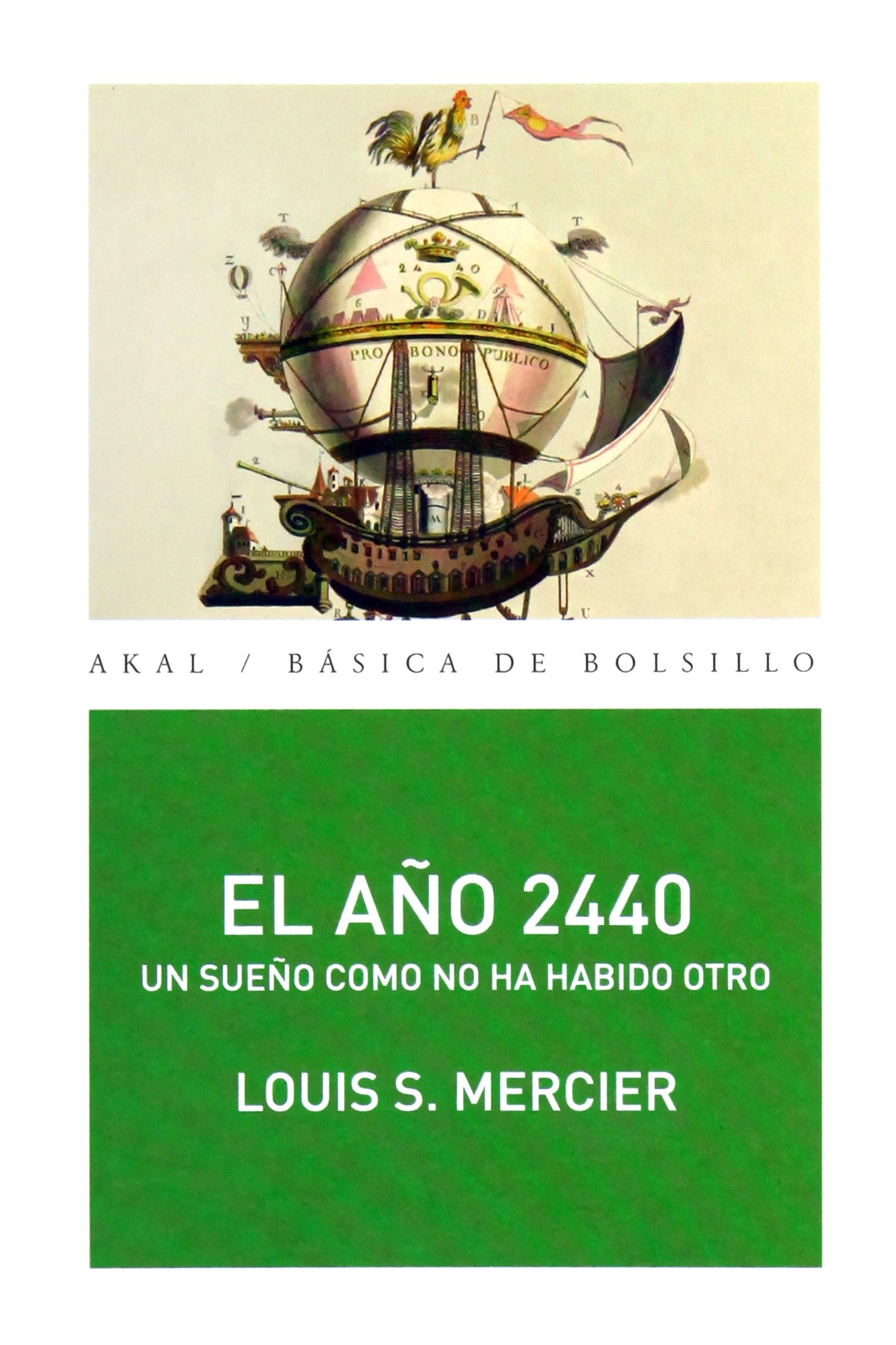 El año 2440: Un sueño como no ha habido otro: 281 (Básica de Bolsillo Serie Utopías)