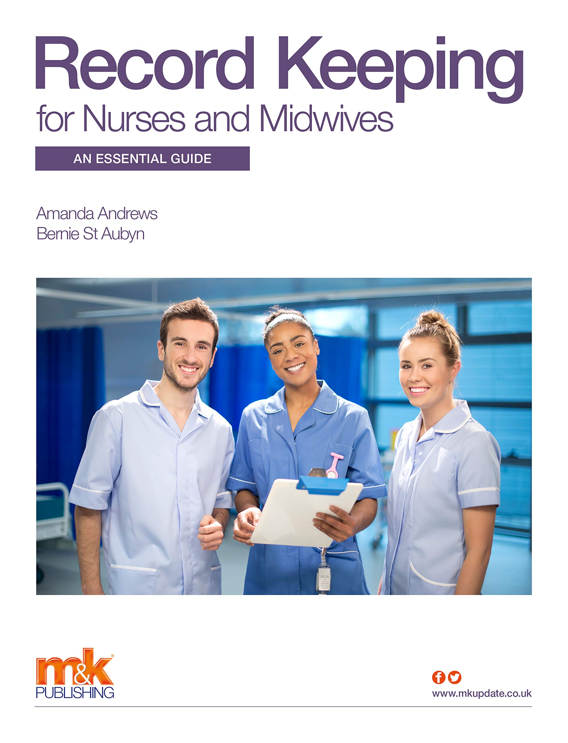 Record Keeping for Nurses and Midwives: An essential guide. Andrews, Aubyn**