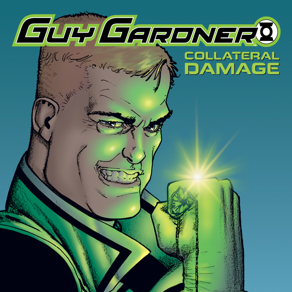 Guy Gardner: Collateral Damage (2006) (Issues) (2 Book Series) Reader