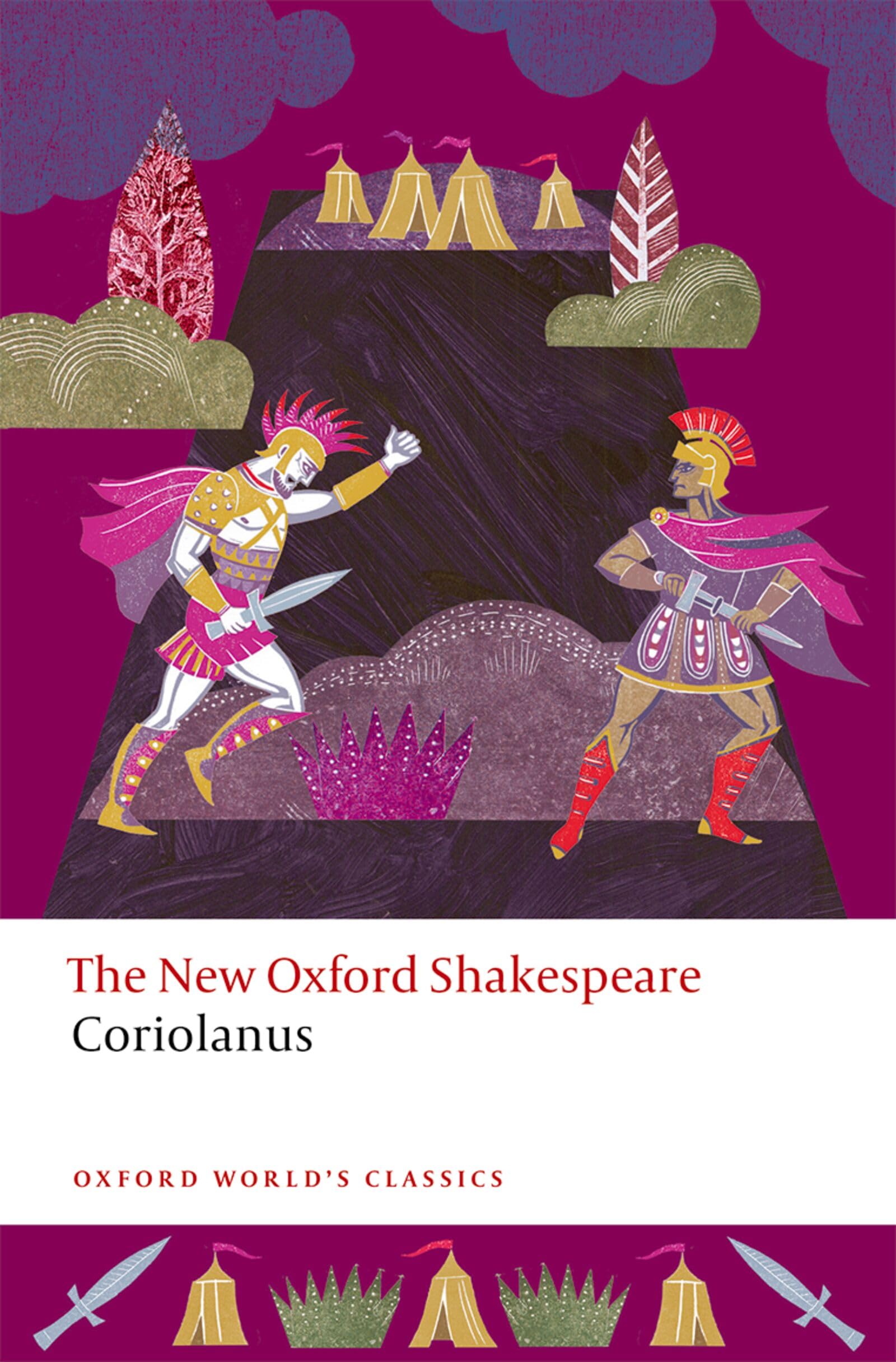 Coriolanus: The New Oxford Shakespeare (Oxford World's Classics)