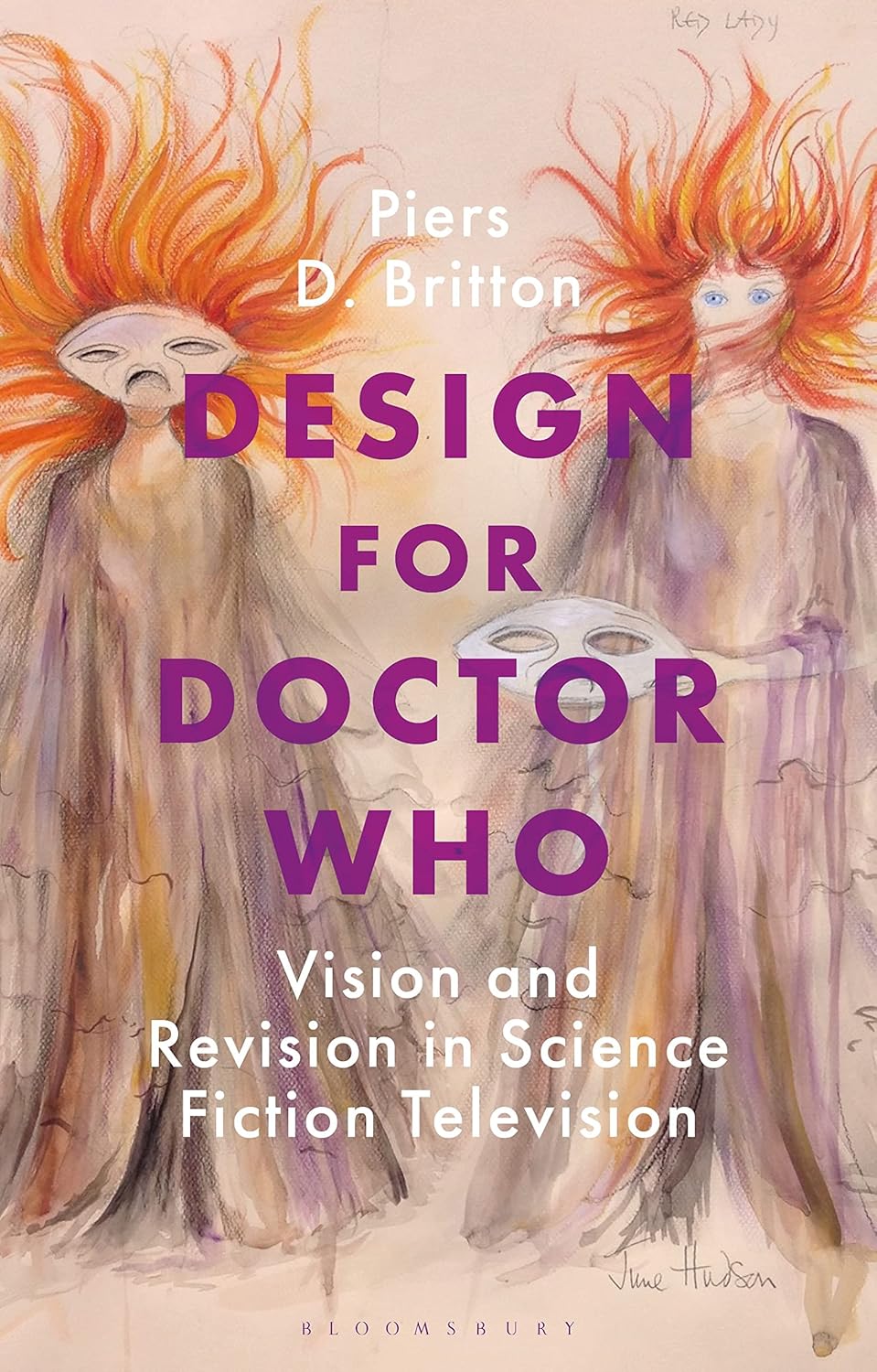 Design for Doctor Who: Vision and Revision in Science Fiction Television (Who Watching)      Paperback – June 17, 2021