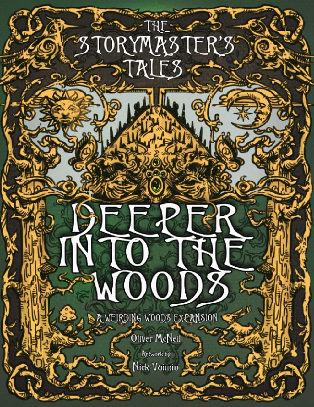 The Storymaster's Tales: Deeper into the Woods: Expansion to Weirding Woods. Become a Hero in a Grimm Family Tabletop RPG Boardgame Book. Kids and ... Storytelling Fairy Tales Gamebook Series)