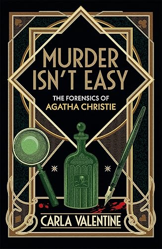 Murder Isn't Easy: The Forensics of Agatha Christie