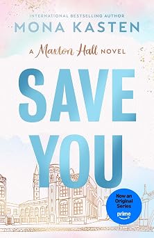 Save You The international BookTok sensation behind the Amazon Prime series MAXTON HALL 2 Maxton Hall series, 2