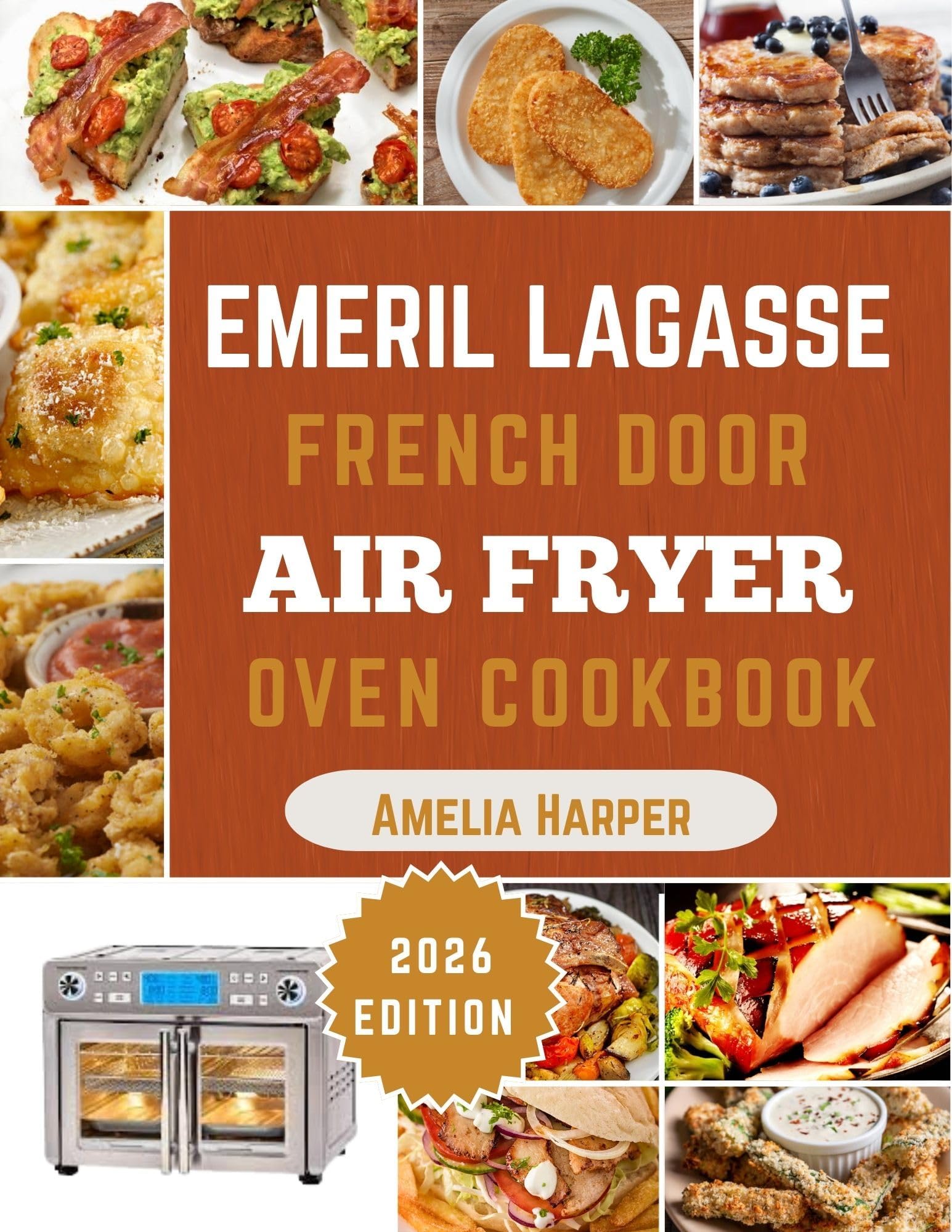 EMERIL LAGASSE FRENCH DOOR AIR FRYER OVEN COOKBOOK
