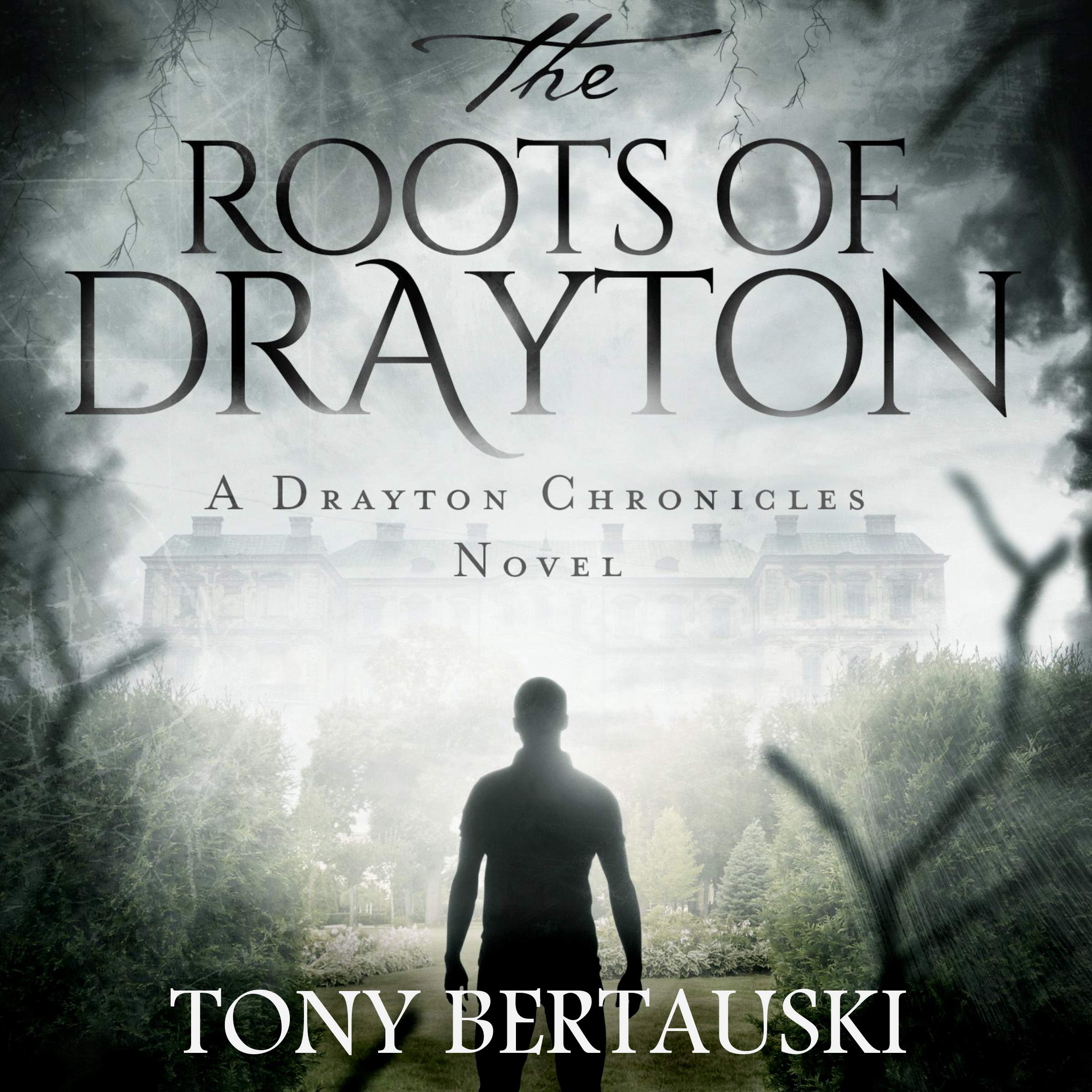Cover art for The Roots of Drayton: A Drayton Chronicles Novel